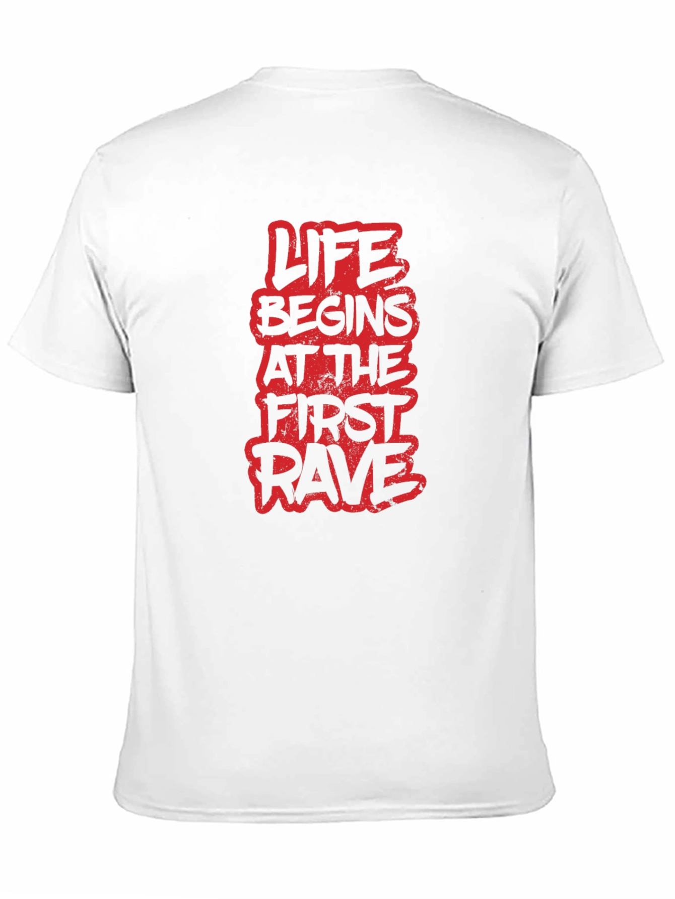 Life Begins at the First Rave Graphic Tee