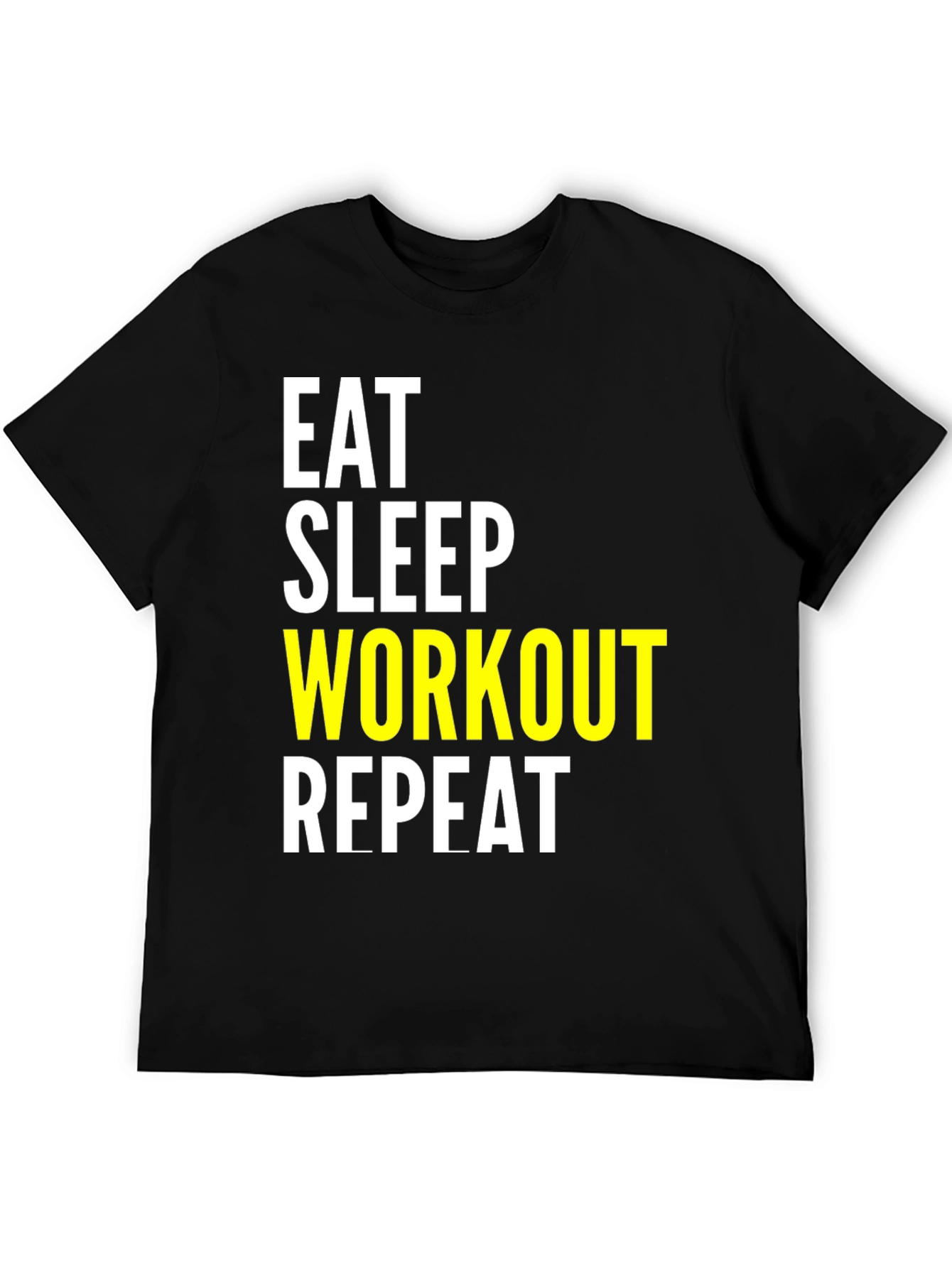 Eat Sleep Workout Repeat Black T-Shirt