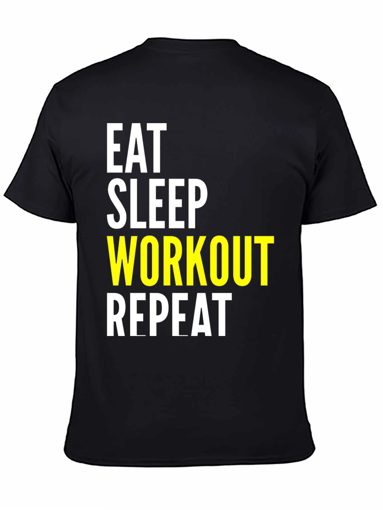 Eat Sleep Workout Repeat Black T-Shirt
