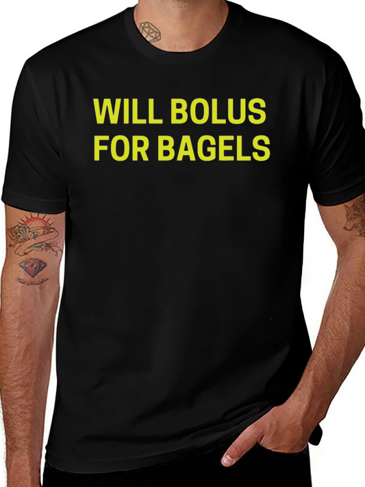 Will Bolus For Bagels Graphic T-Shirt
