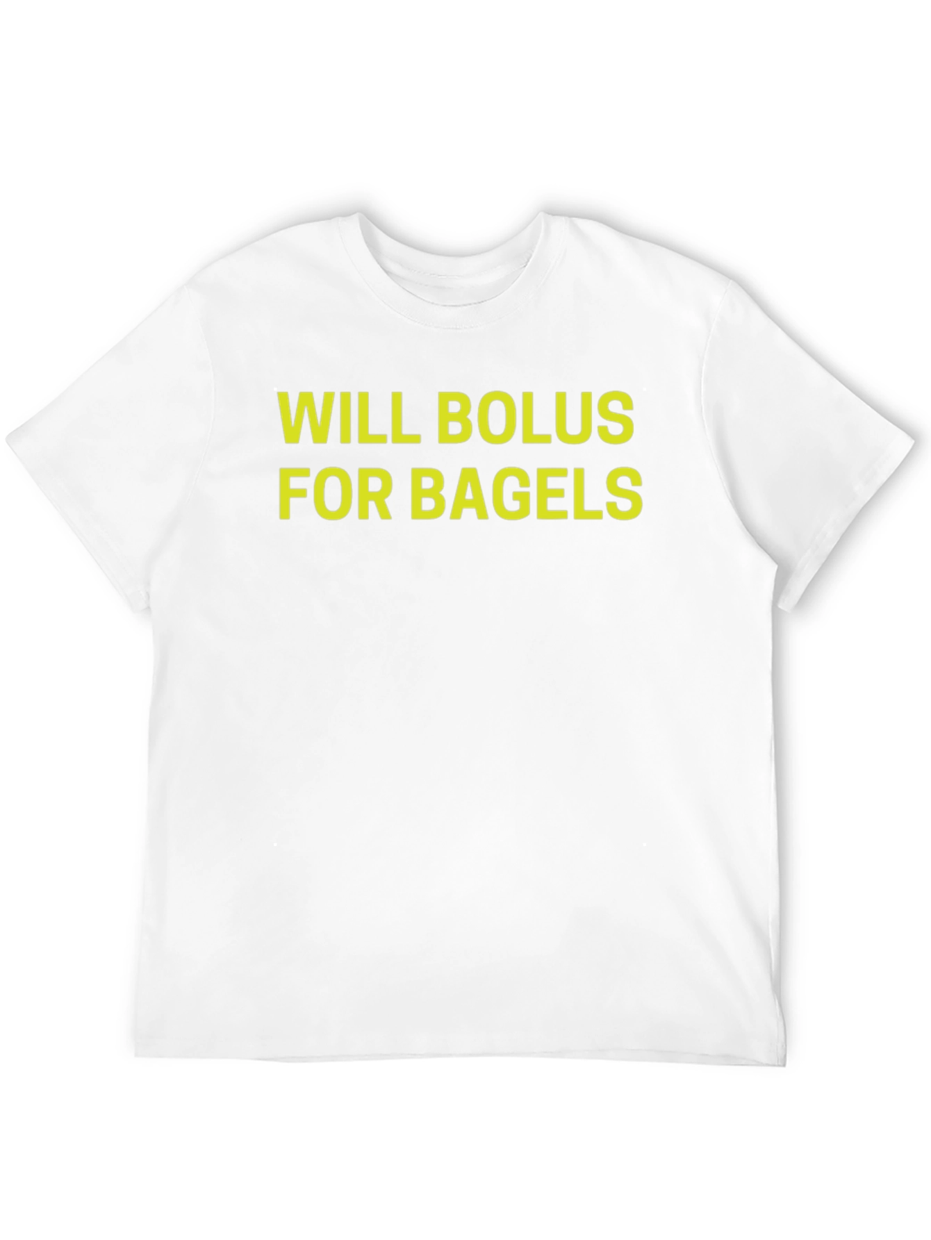 Will Bolus For Bagels Graphic T-Shirt