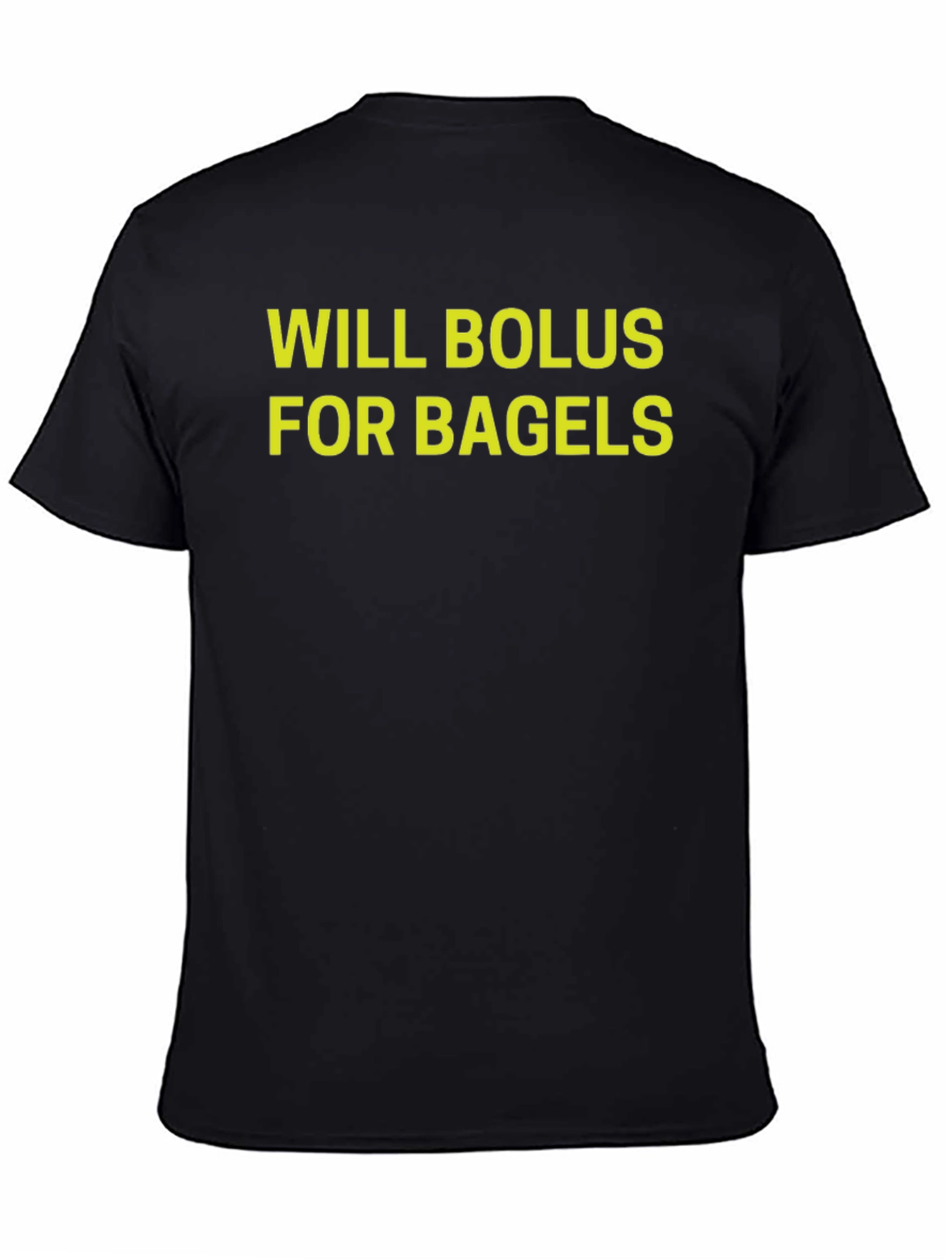 Will Bolus For Bagels Graphic T-Shirt