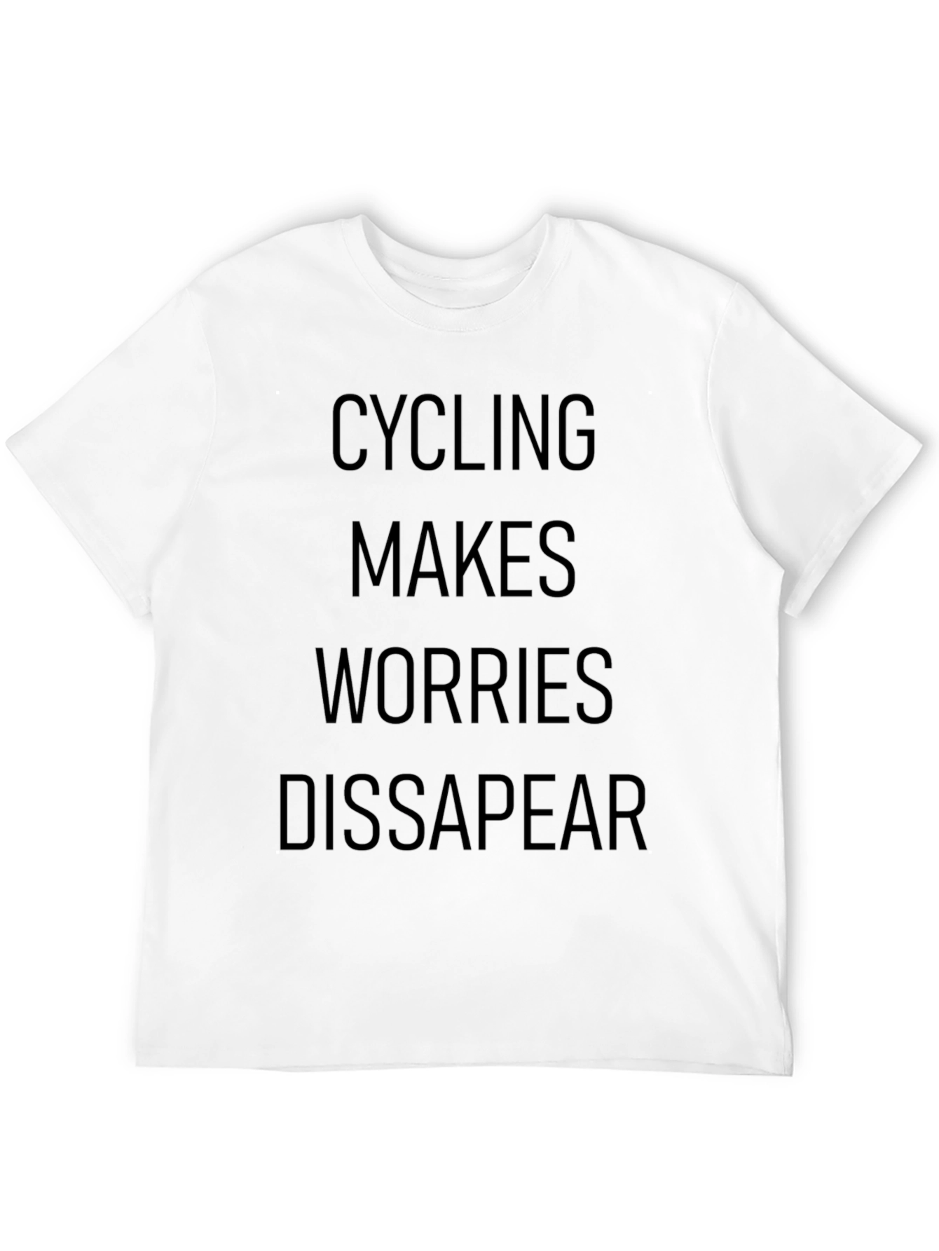 Cycling Makes Worries Disappear T-Shirt