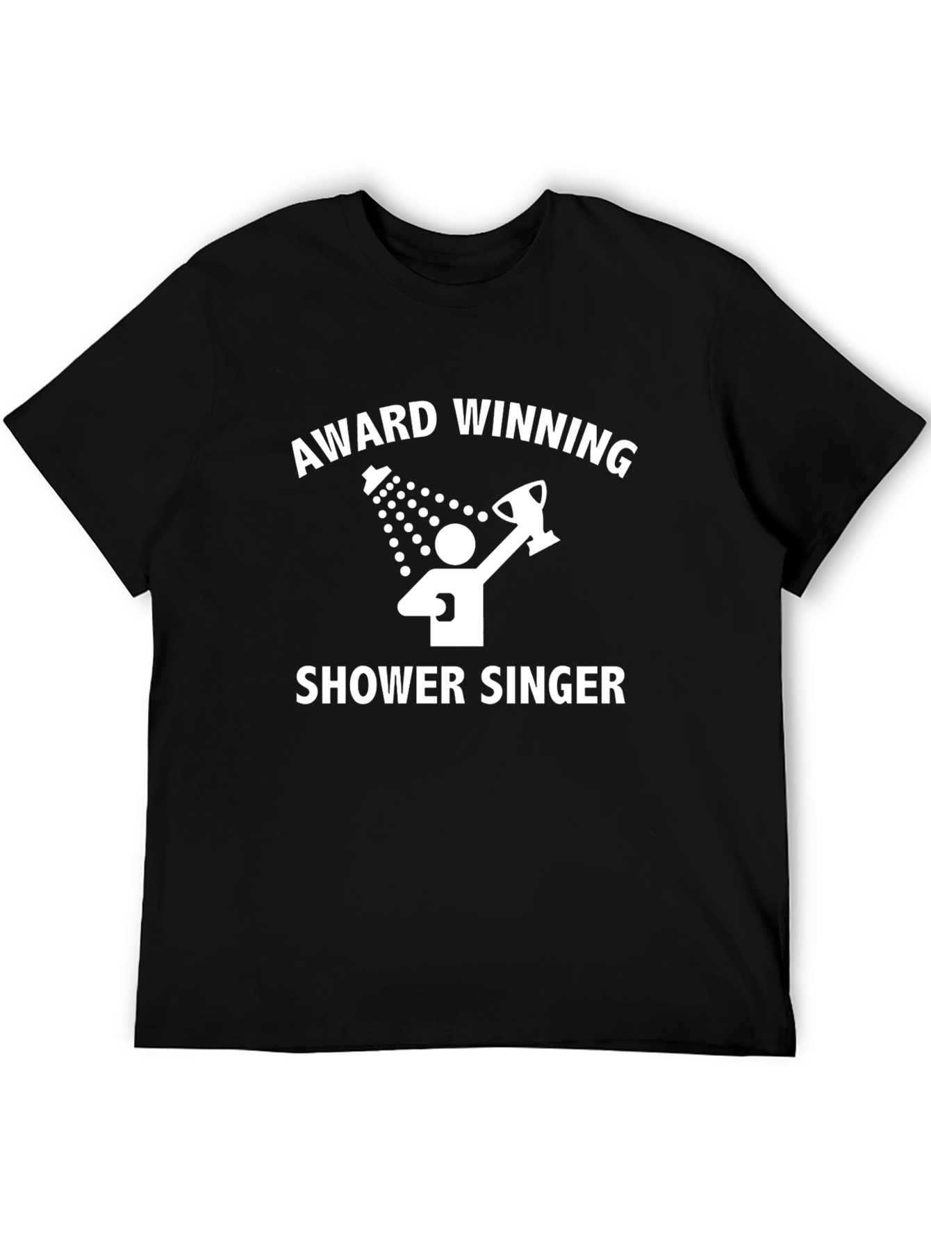 Award Winning Shower Singer T-Shirt Funny Gift