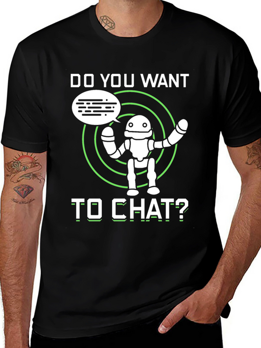Do You Want to Chat Robot Graphic Tee