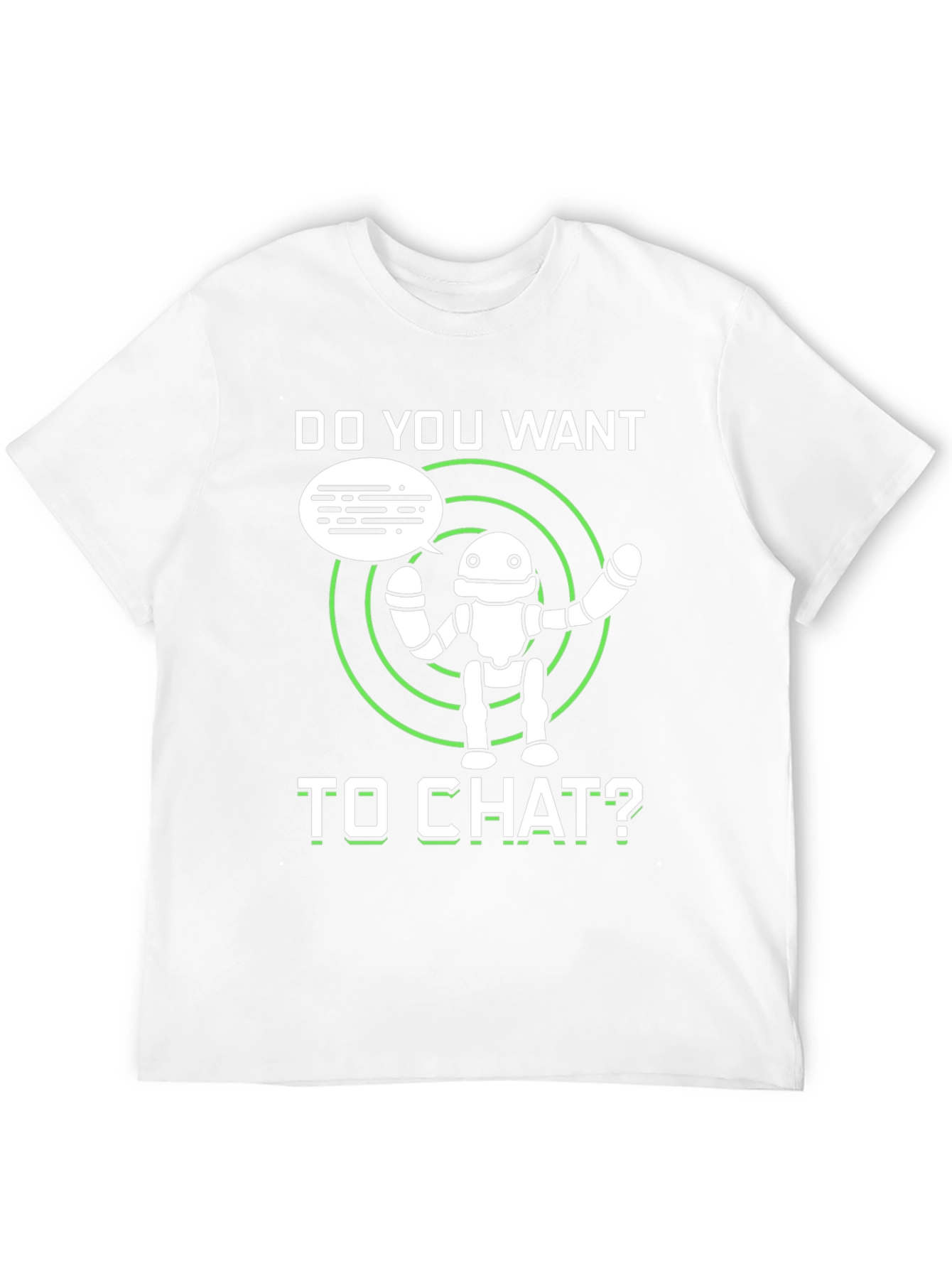 Do You Want to Chat Robot Graphic Tee