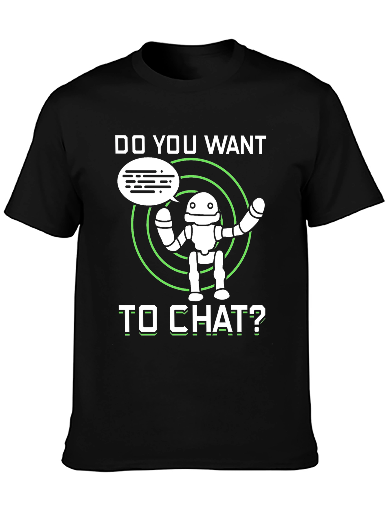 Do You Want to Chat Robot Graphic Tee