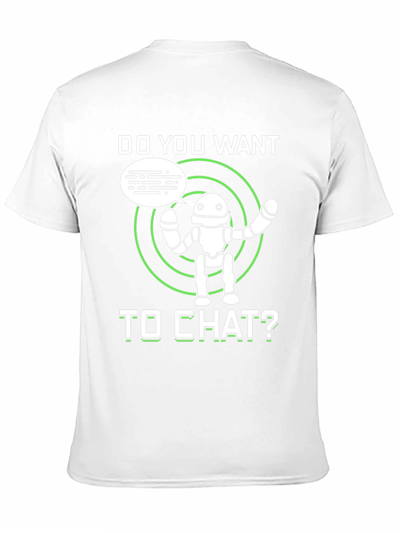 Do You Want to Chat Robot Graphic Tee