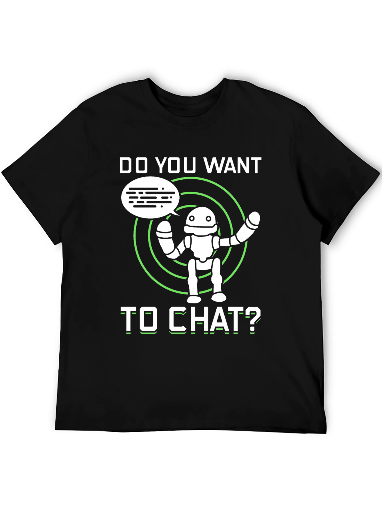 Do You Want to Chat Robot Graphic Tee