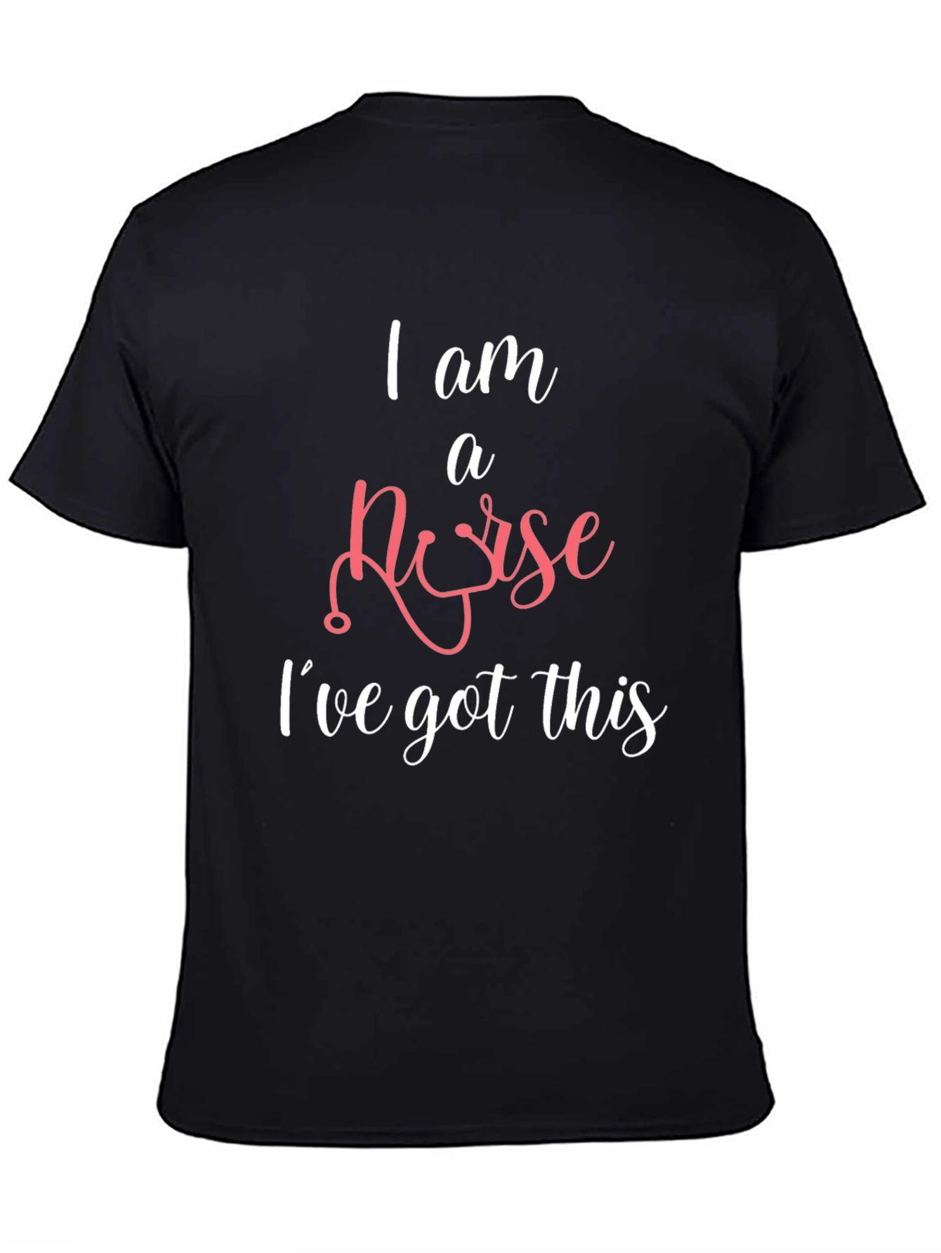 I am a Nurse Ive Got This T-Shirt
