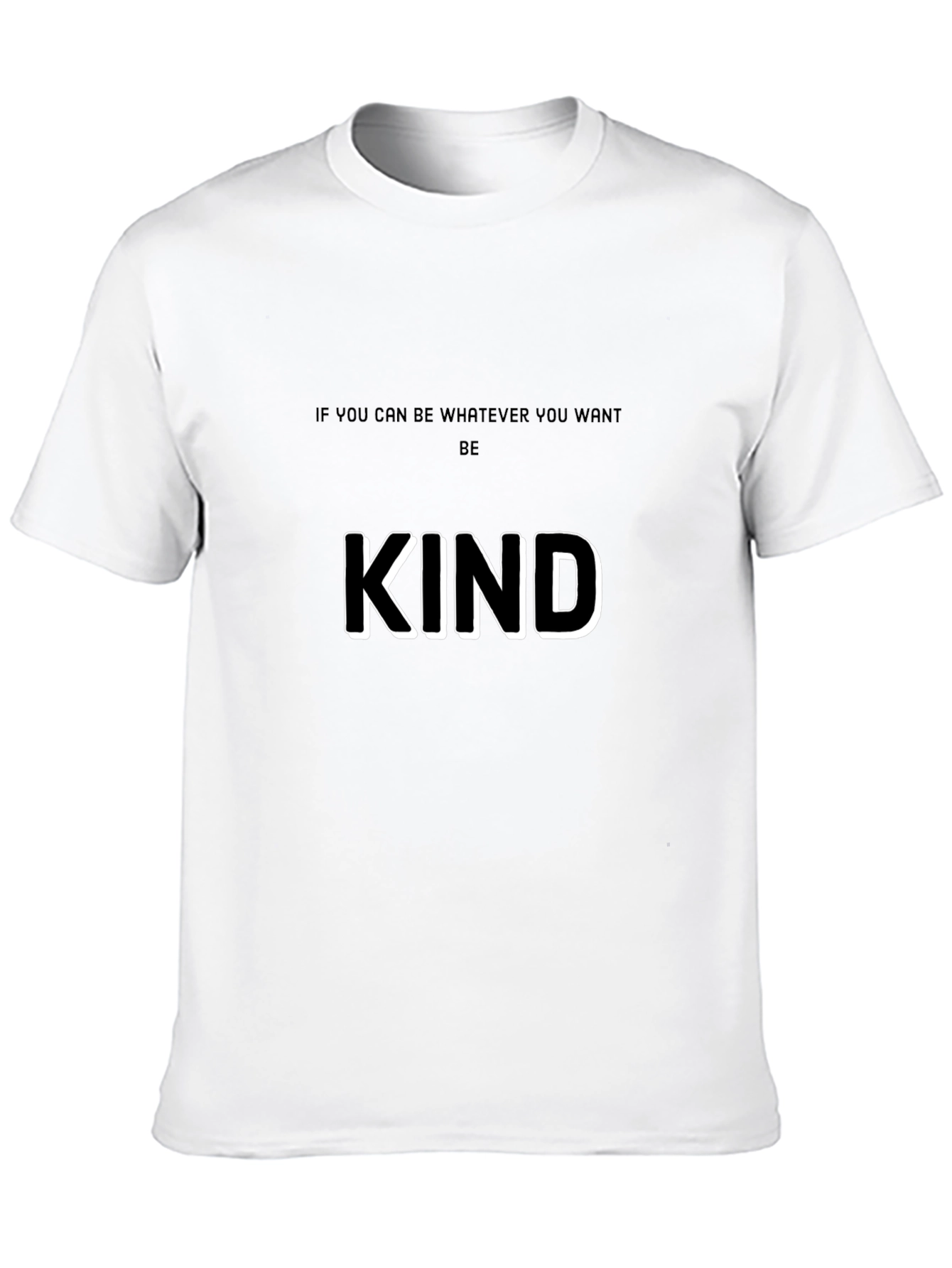 Be Kind T-Shirt - Motivational Graphic Tee