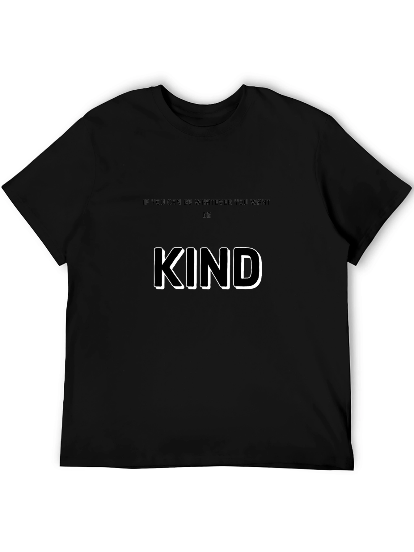 Be Kind T-Shirt - Motivational Graphic Tee