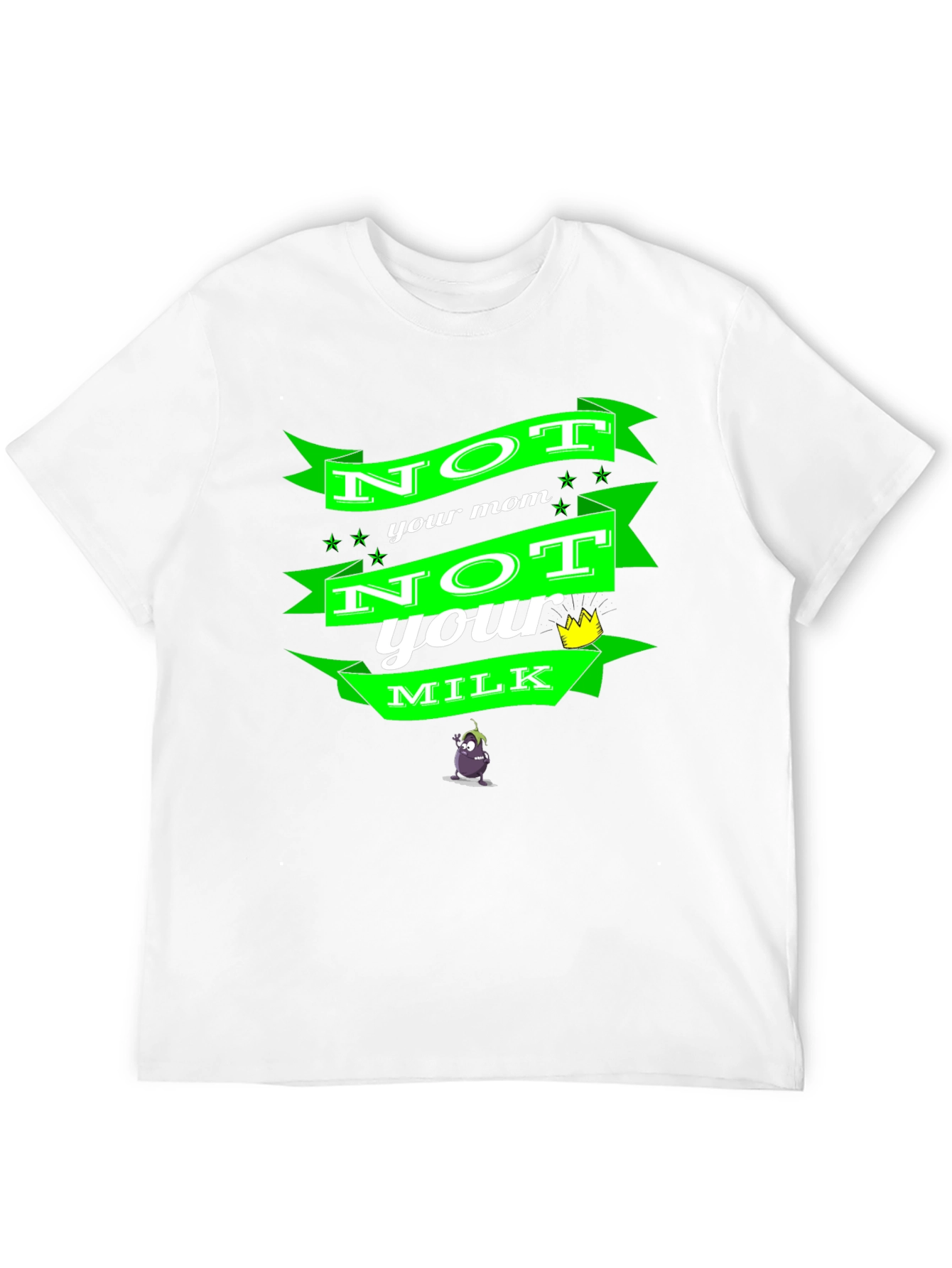 Not Your Mom Not Your Milk Black T-Shirt