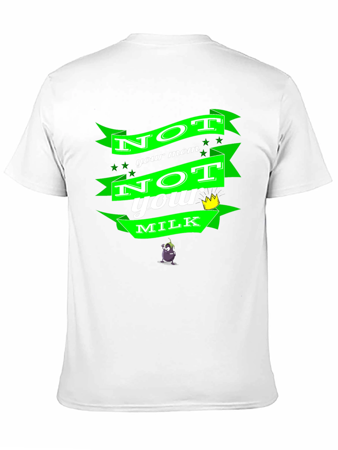 Not Your Mom Not Your Milk Black T-Shirt