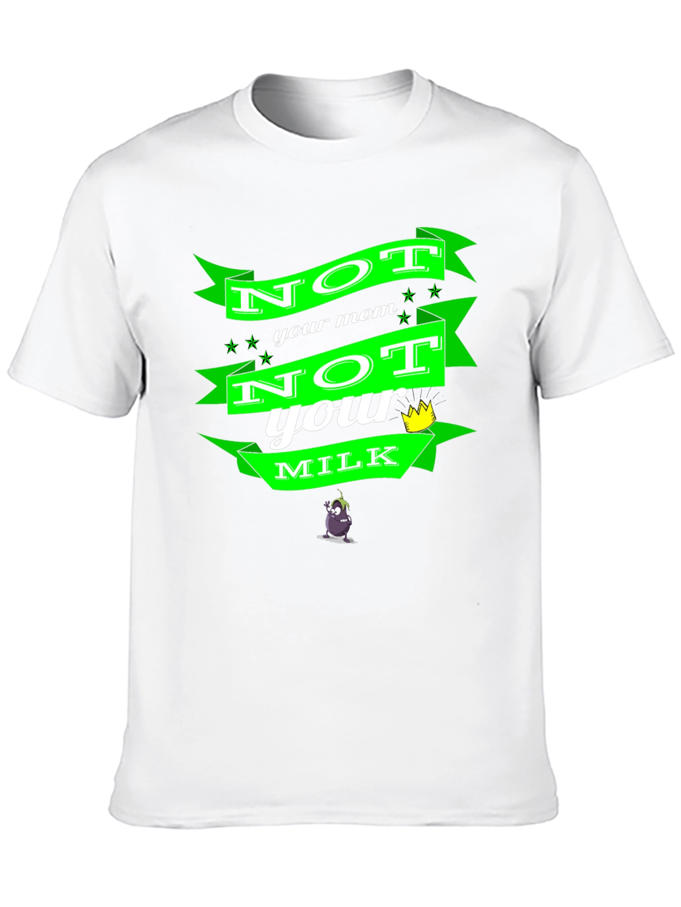 Not Your Mom Not Your Milk Black T-Shirt