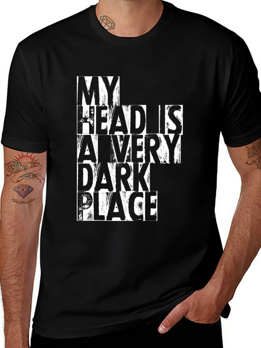 My Head is a Very Dark Place T-Shirt