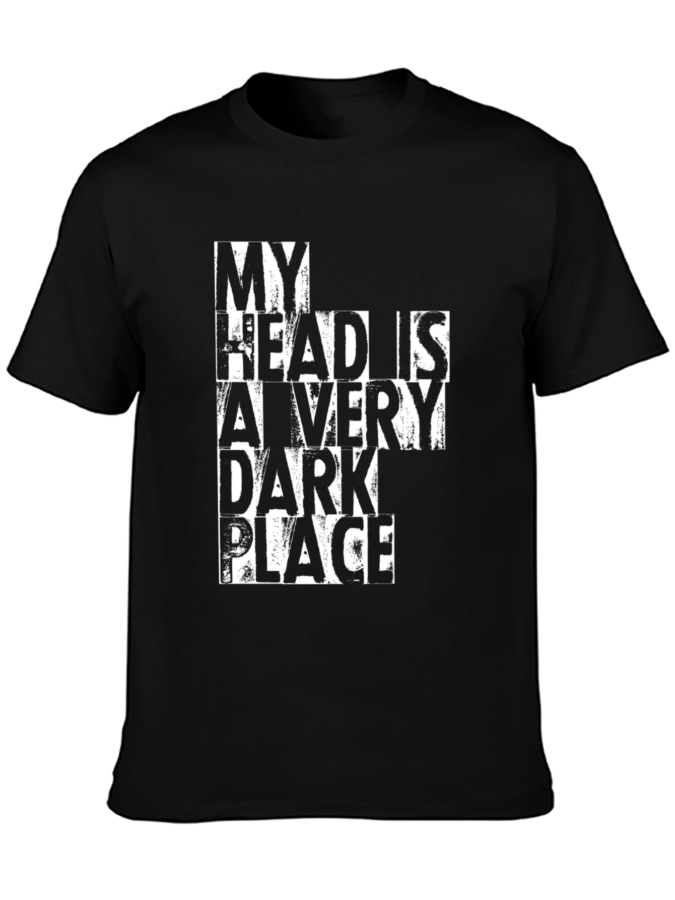 My Head is a Very Dark Place T-Shirt
