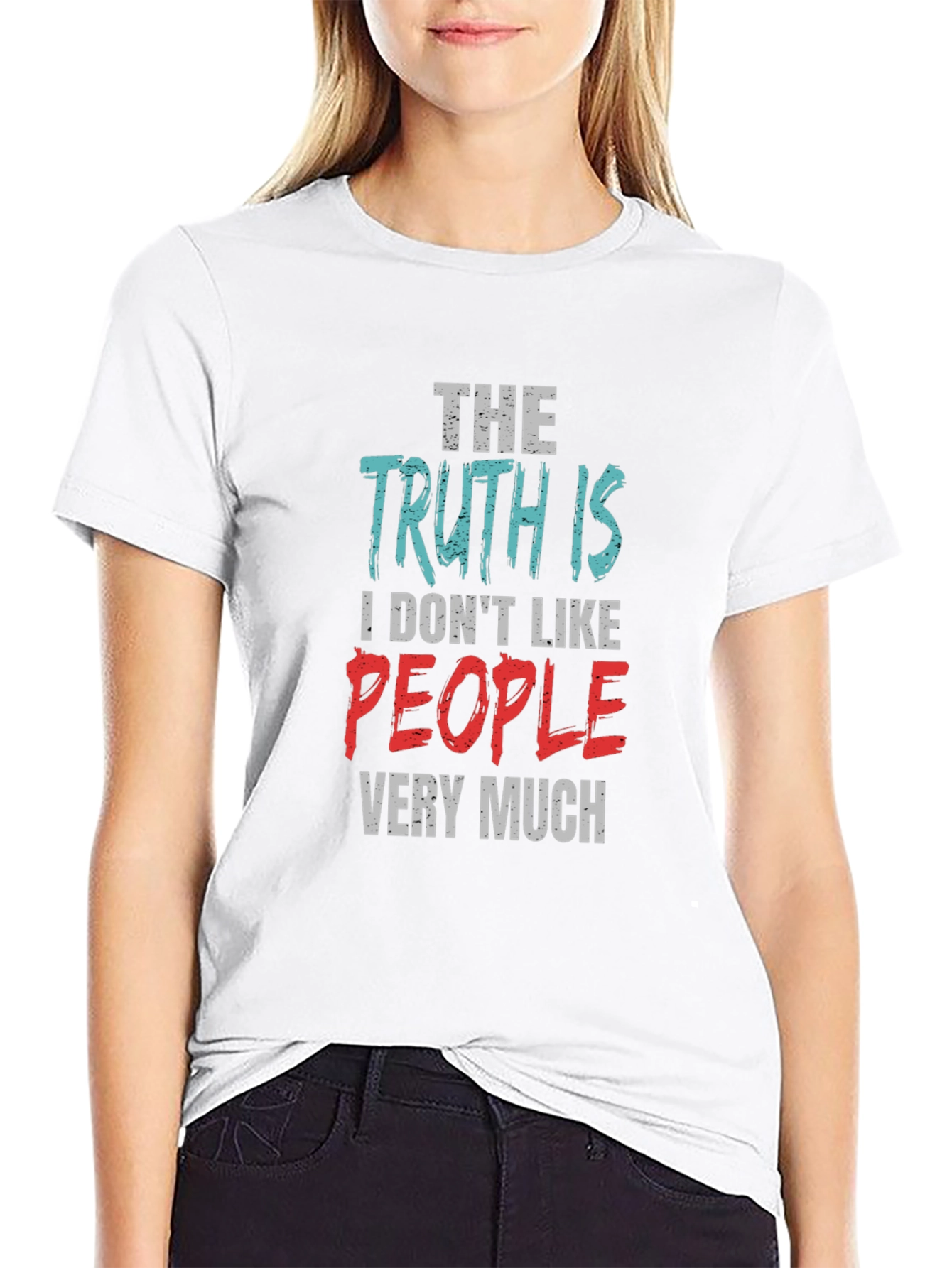 The Truth Is I Dont Like People T-Shirt