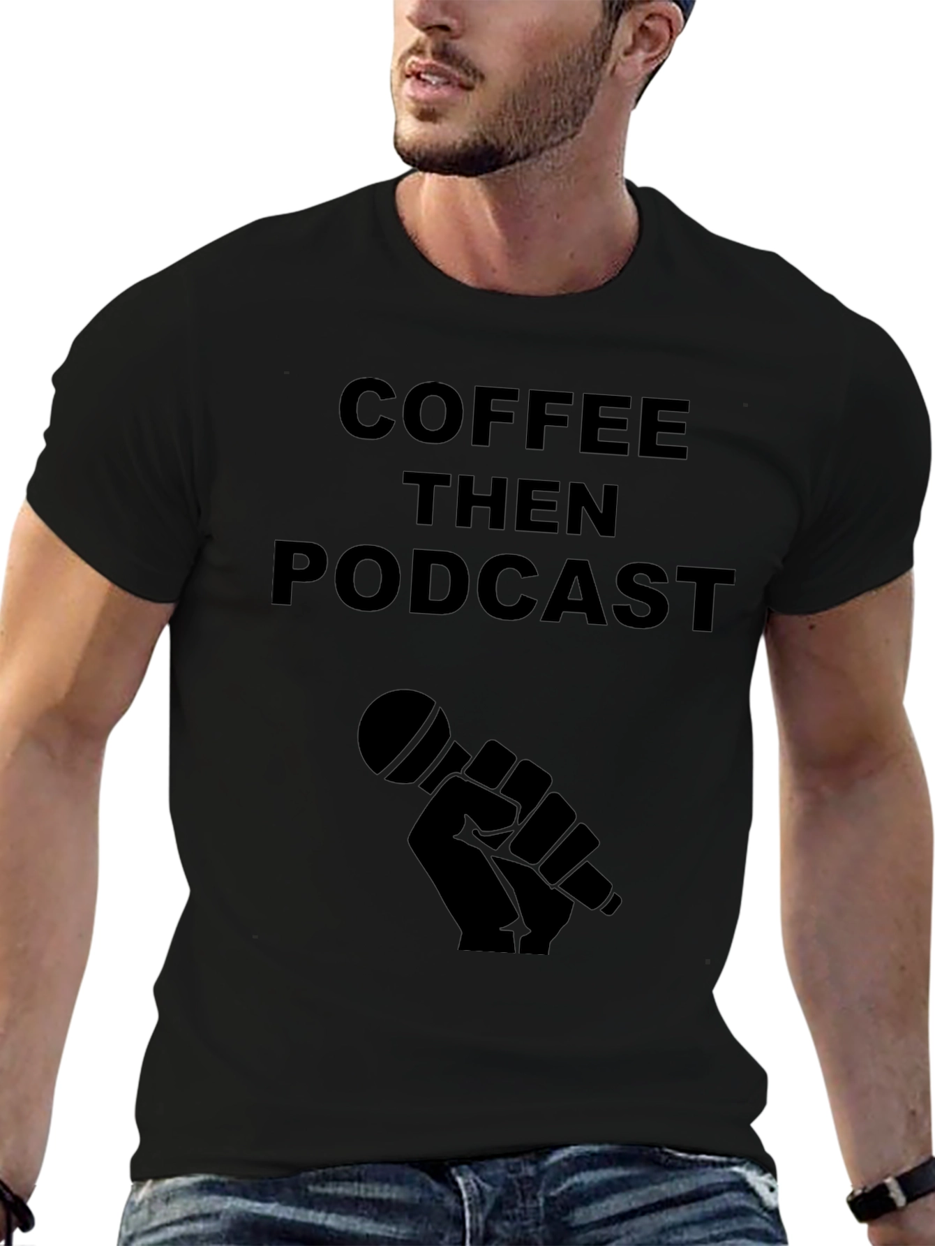Coffee Then Podcast Black T-Shirt