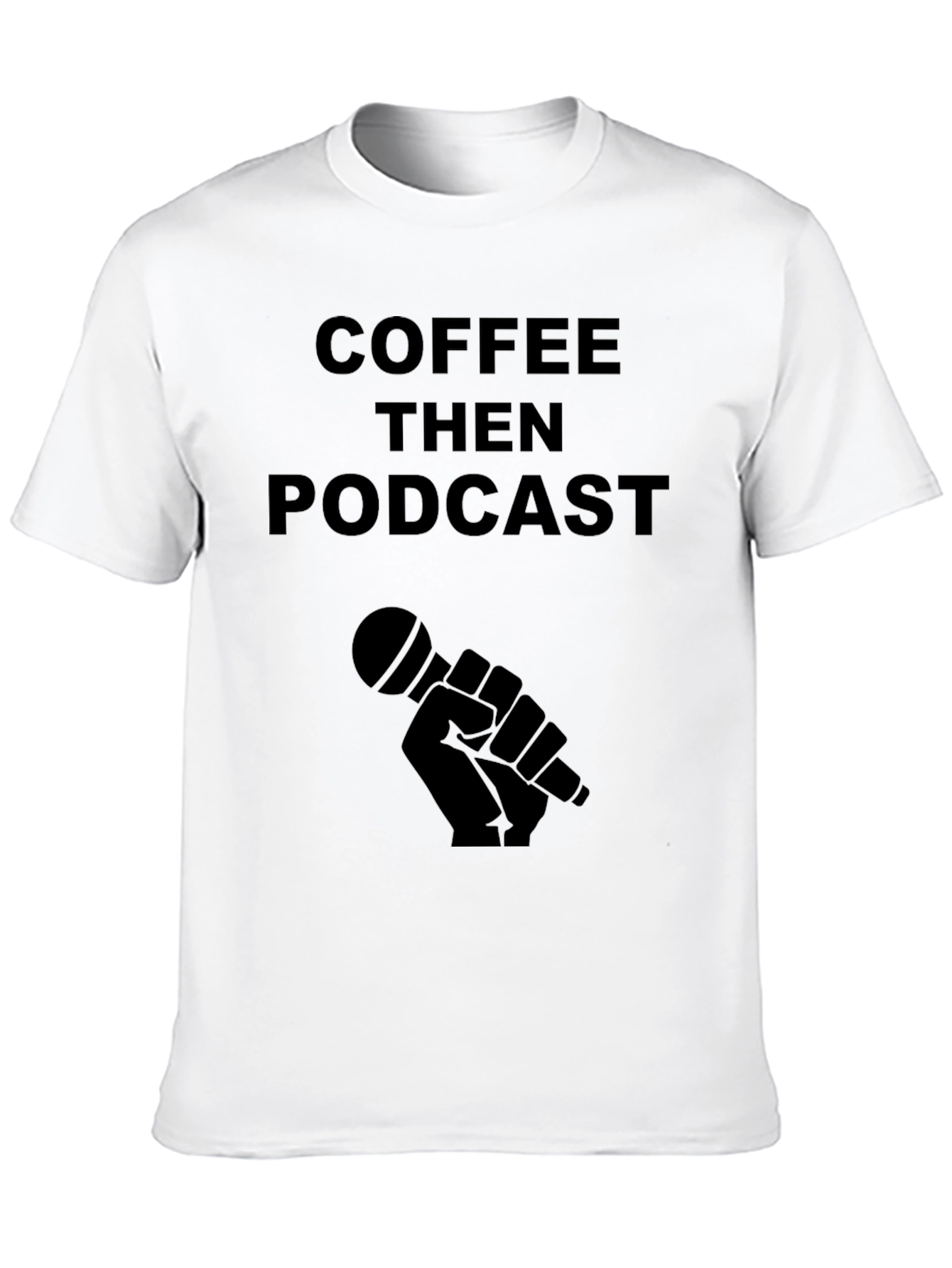 Coffee Then Podcast Black T-Shirt