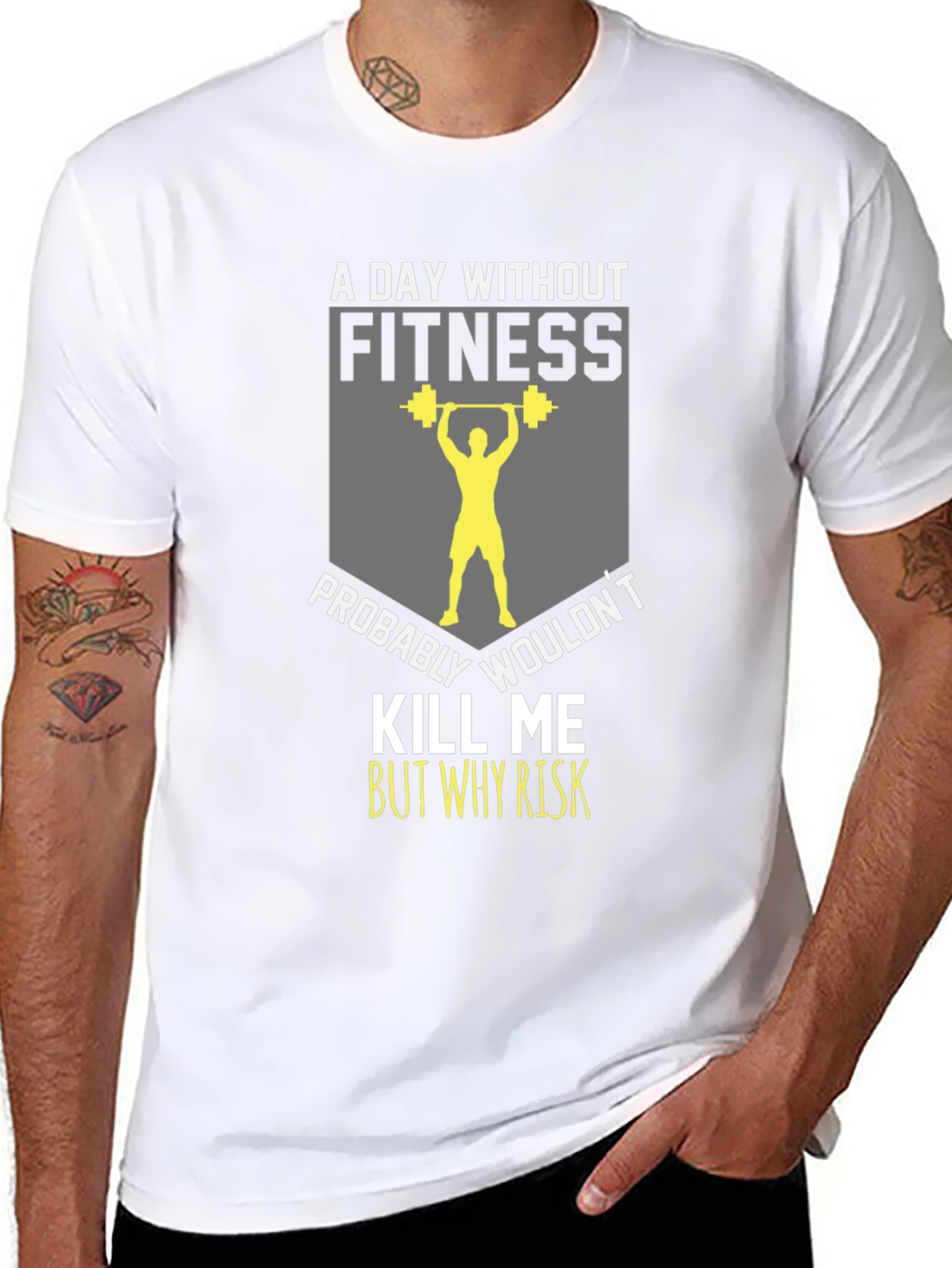 Fitness T-Shirt: A Day Without Fitness