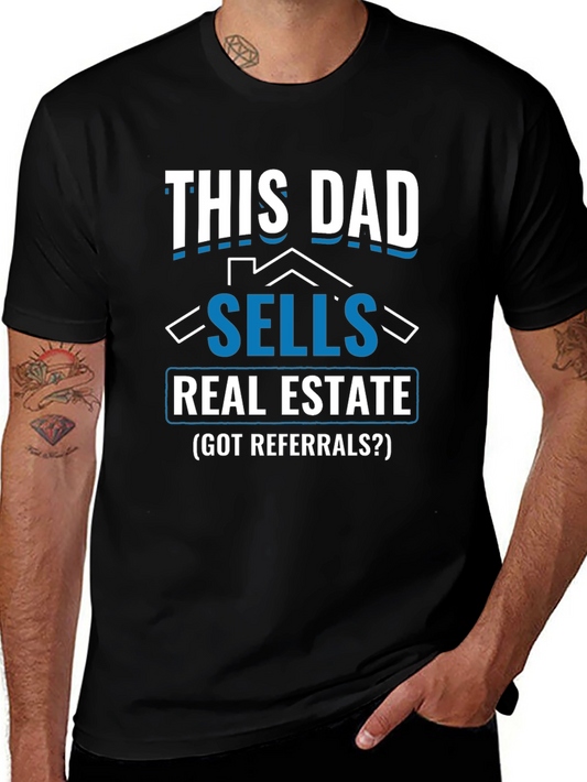 This Dad Sells Real Estate T-Shirt - Realtor Dad Gift