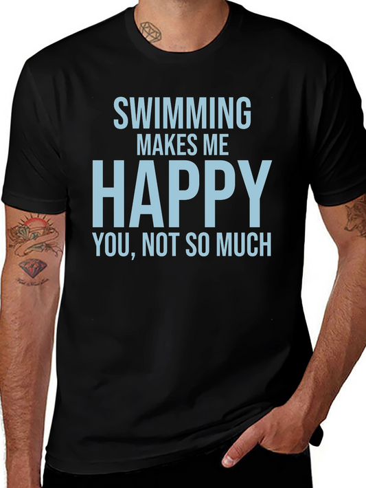 Swimming Makes Me Happy T-Shirt