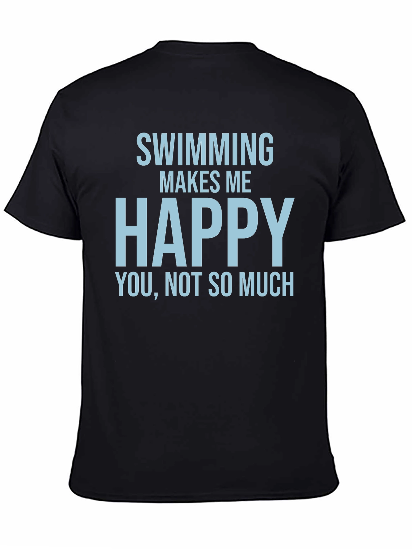 Swimming Makes Me Happy T-Shirt