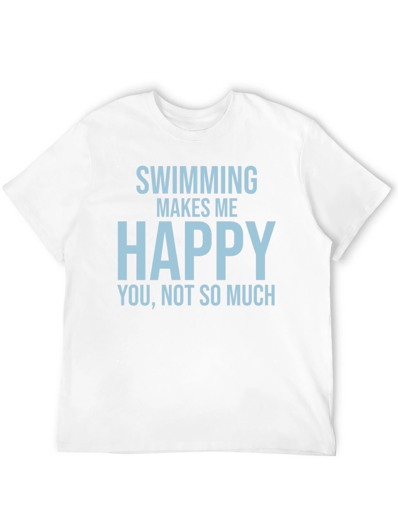 Swimming Makes Me Happy T-Shirt
