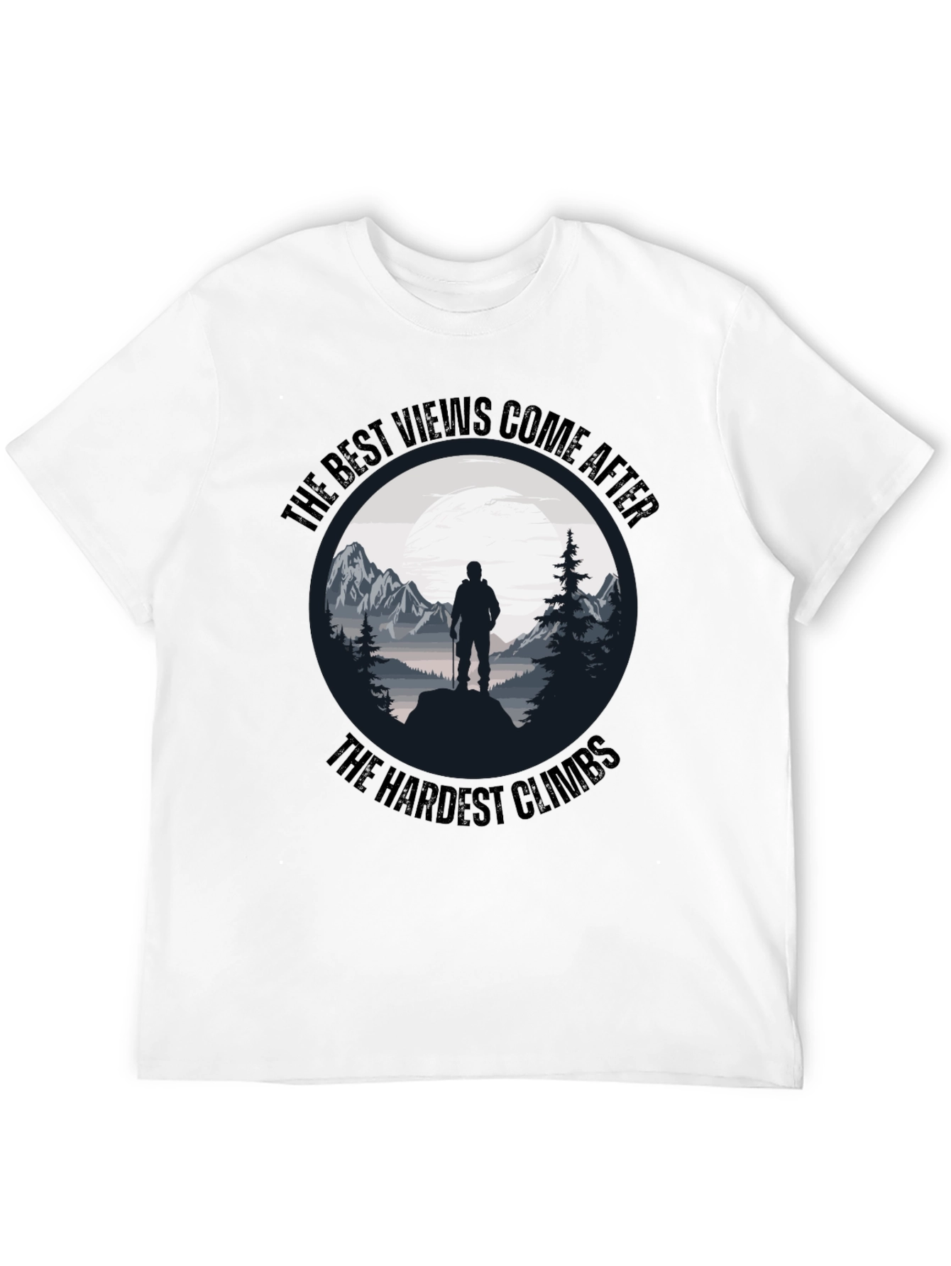 Motivational Hiking T-Shirt - The Best Views