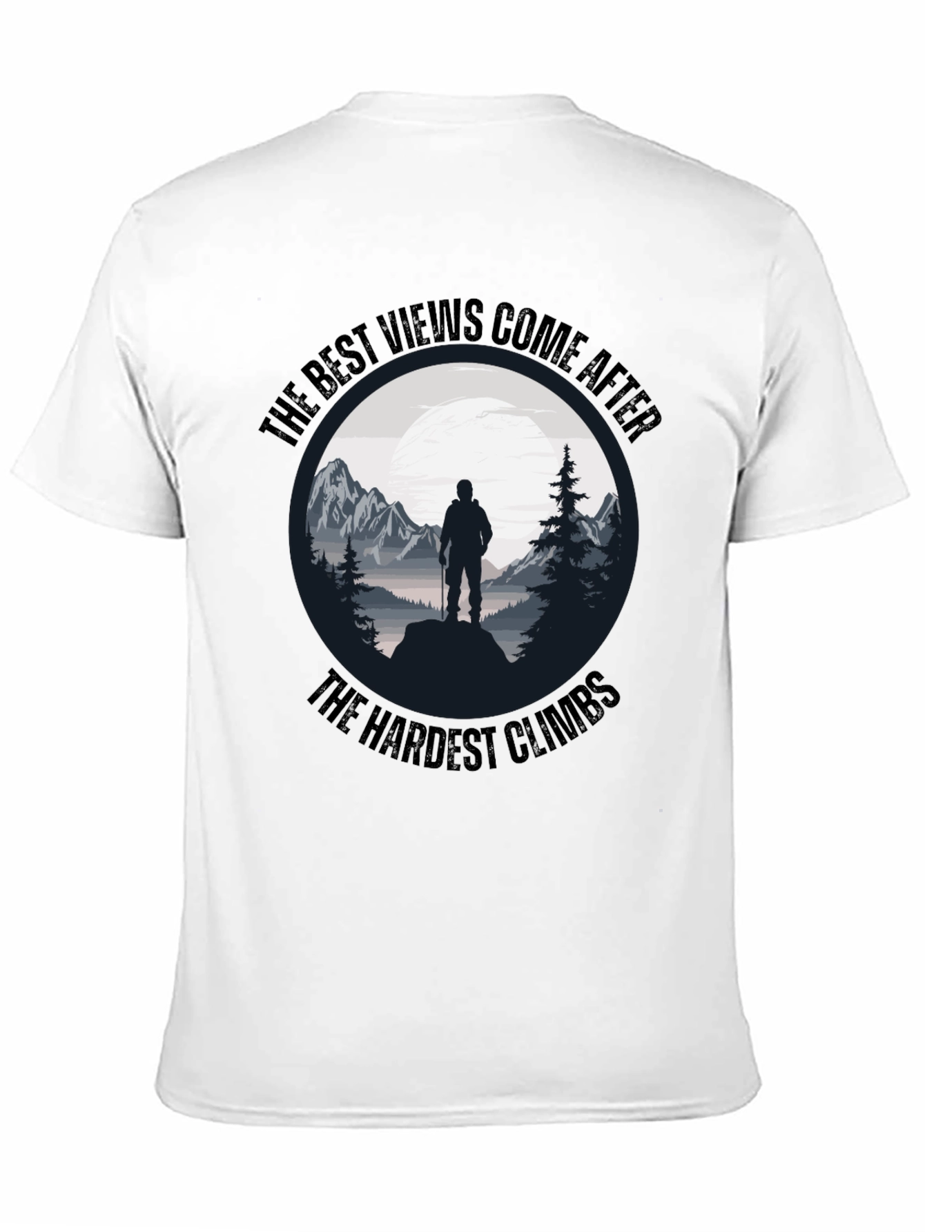 Motivational Hiking T-Shirt - The Best Views