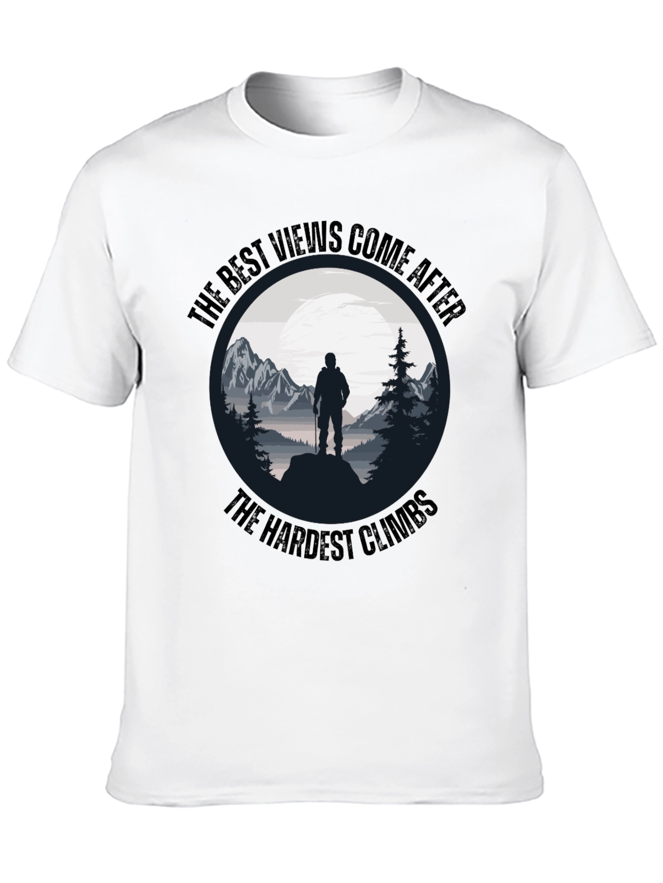 Motivational Hiking T-Shirt - The Best Views