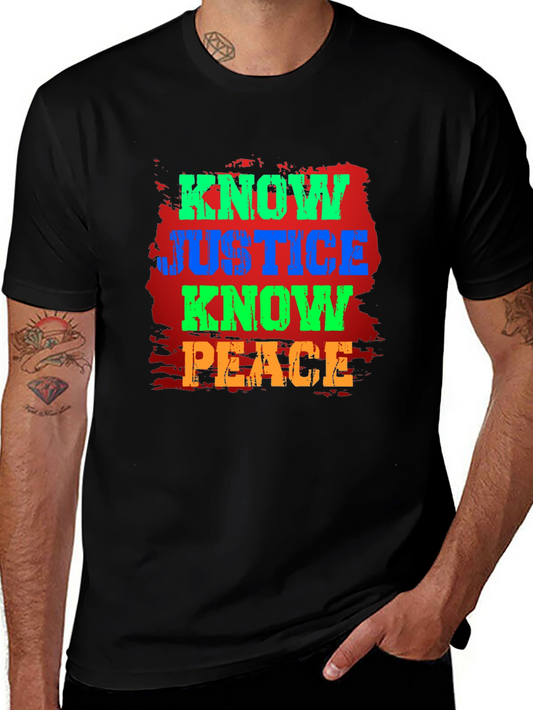 Know Justice Know Peace Graphic T-Shirt
