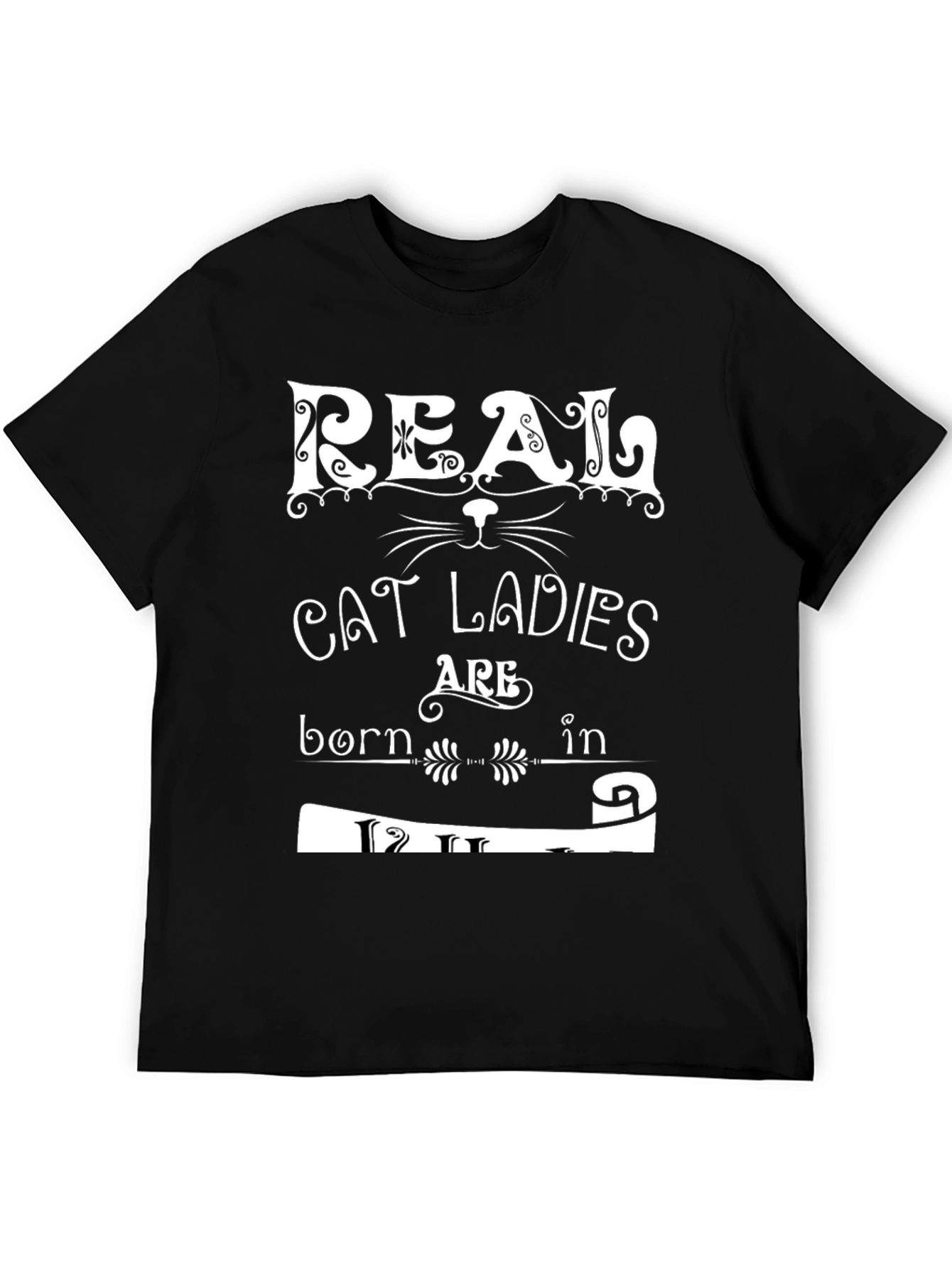Real Cat Ladies Born In T-Shirt