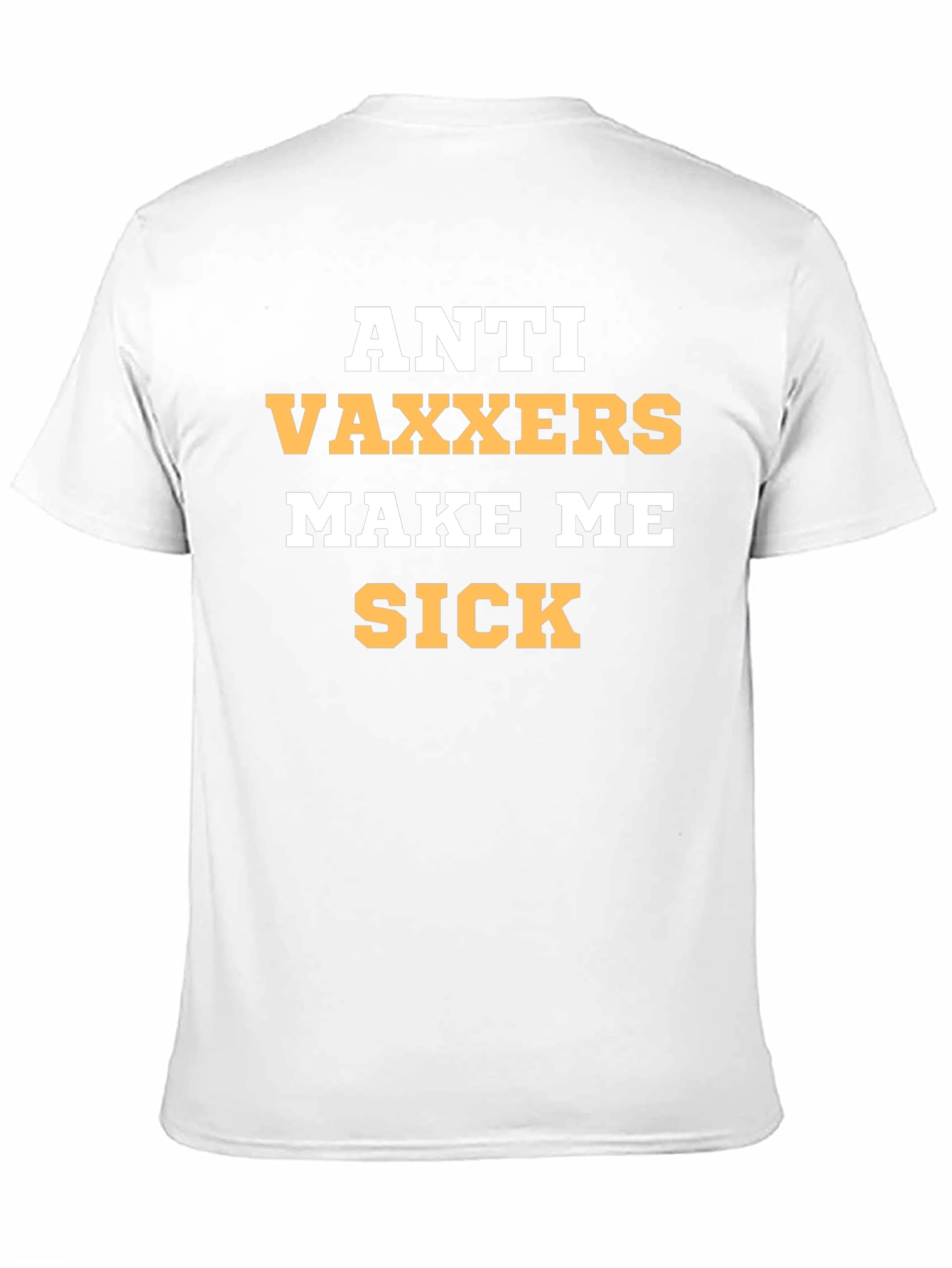 Anti Vaxxers Make Me Sick Graphic Tee