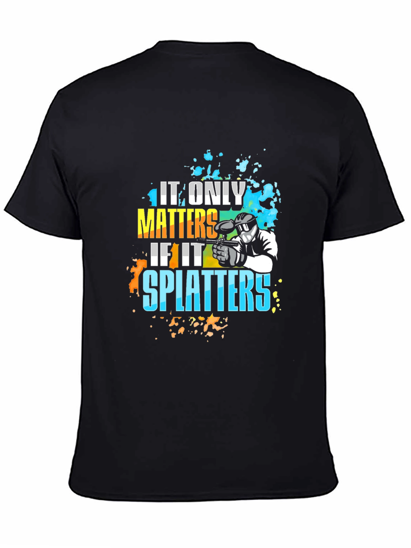 Paintball Splatter Tee - It Only Matters T-Shirt
