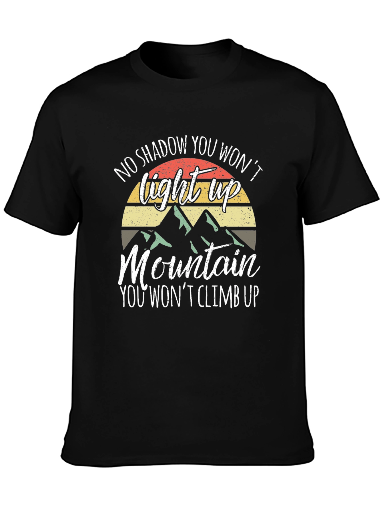 Motivational Mountain Climb T-Shirt
