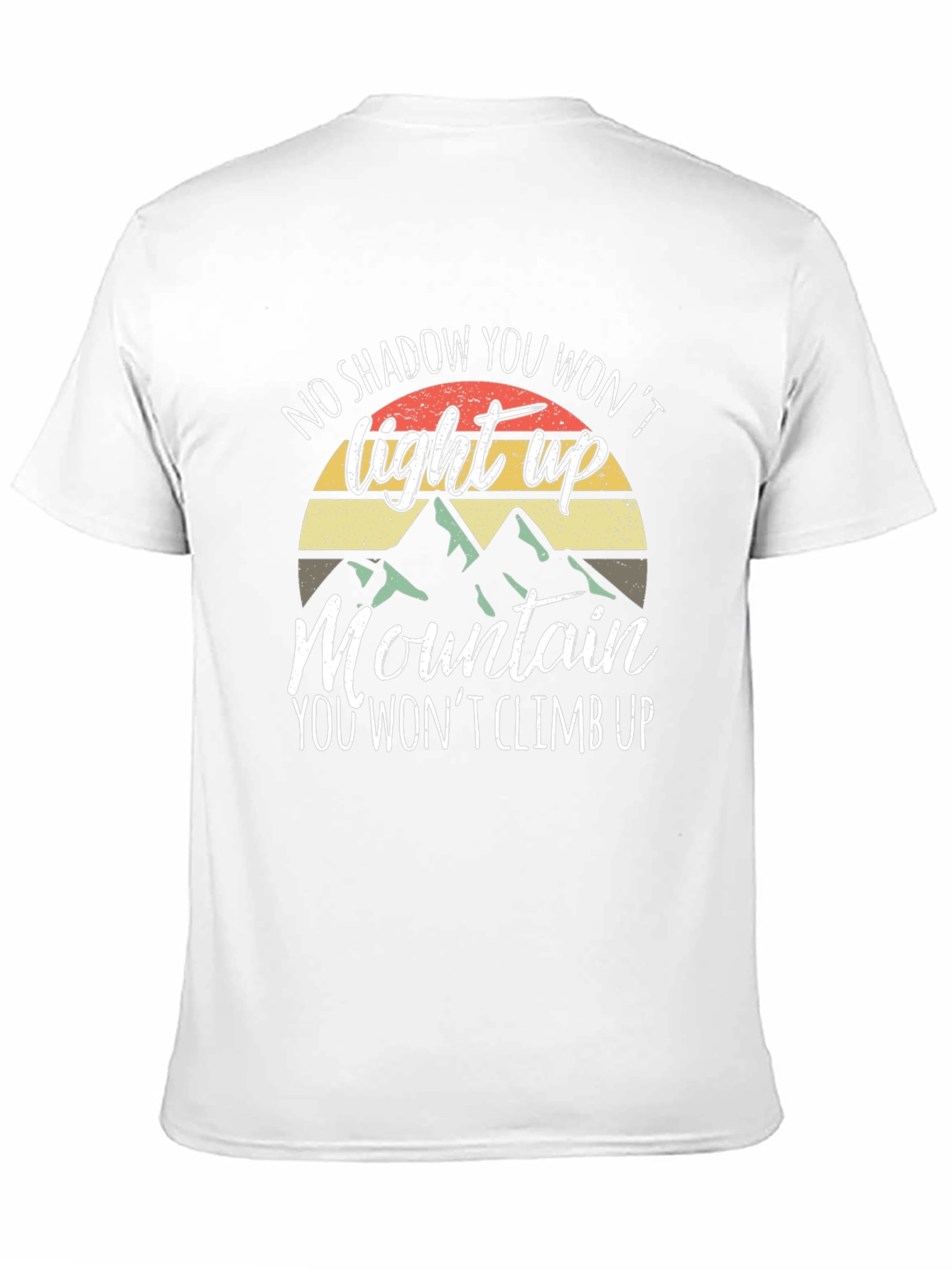 Motivational Mountain Climb T-Shirt