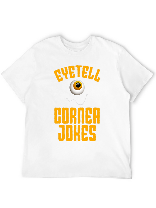 Eye Tell Corner Jokes T-Shirt
