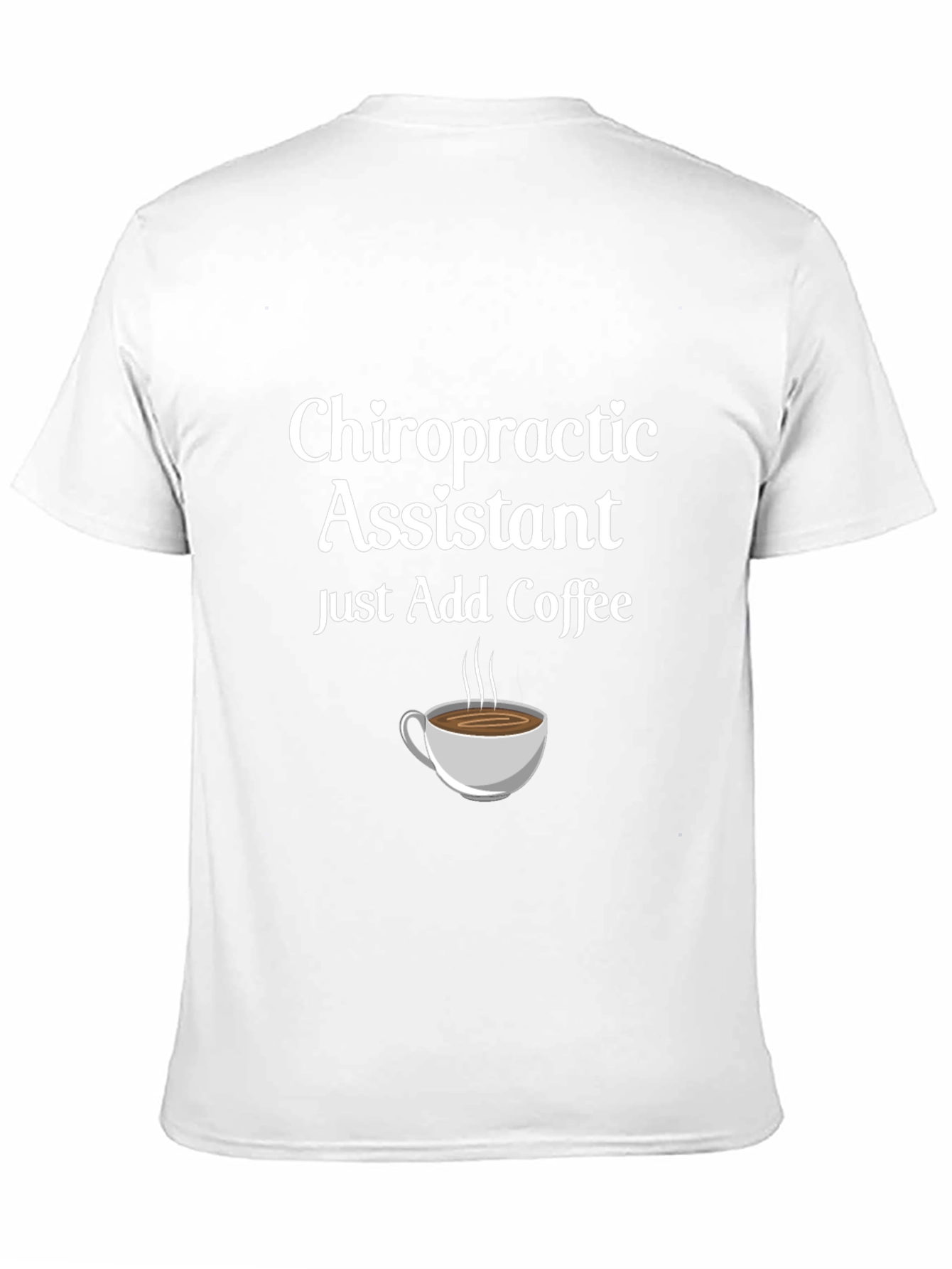 Chiropractic Assistant Coffee T-Shirt - Black Cotton Tee