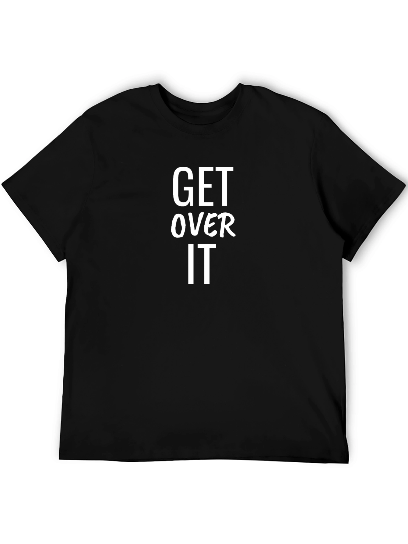 Get Over It Graphic Tee - Black Cotton T-Shirt
