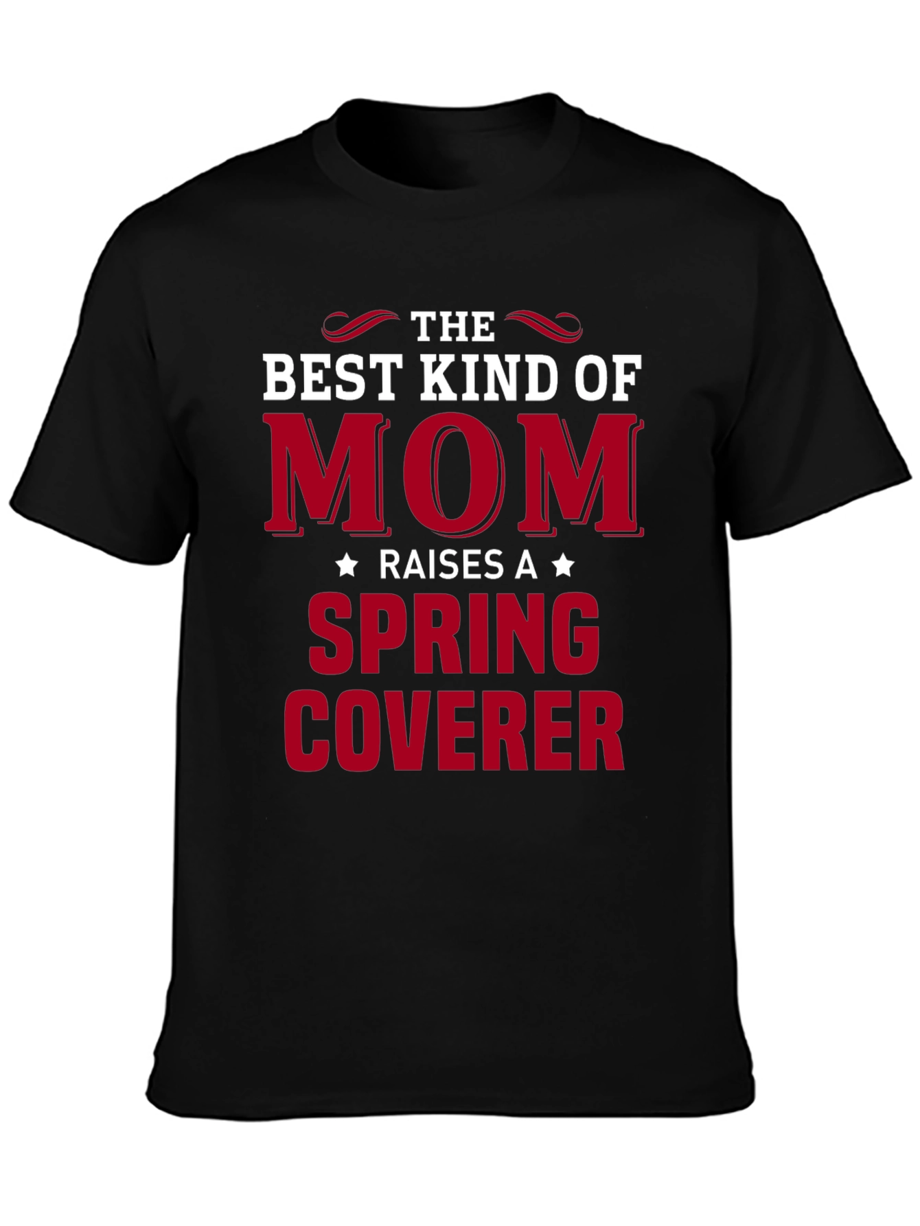 Best Kind of Mom Spring Coverer T-Shirt