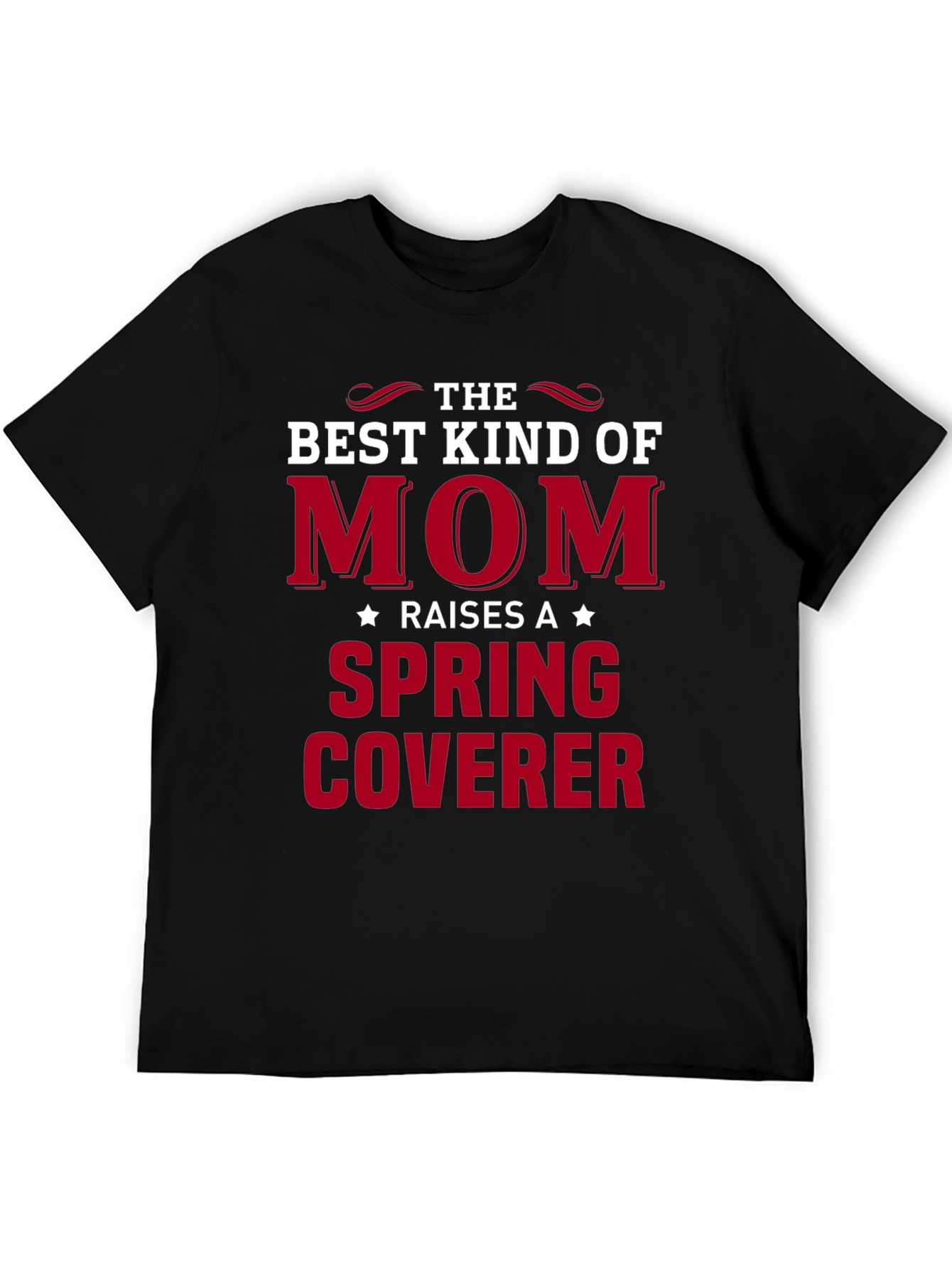 Best Kind of Mom Spring Coverer T-Shirt