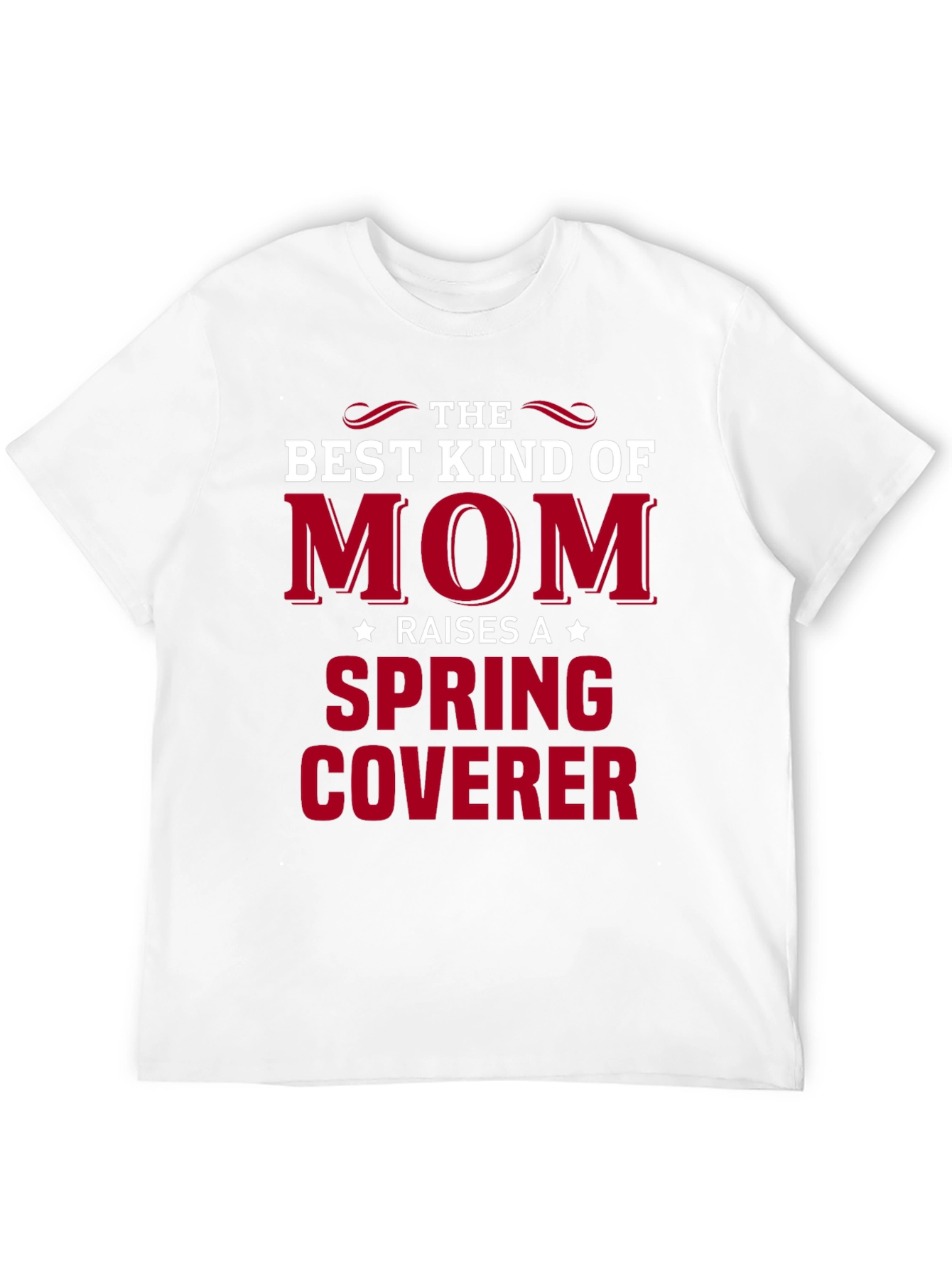 Best Kind of Mom Spring Coverer T-Shirt