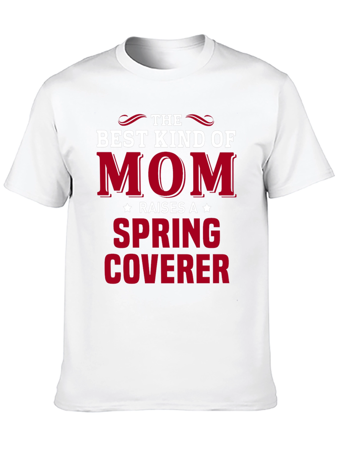 Best Kind of Mom Spring Coverer T-Shirt