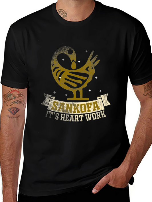 Sankofa T-Shirt - Its Heart Work Graphic Tee