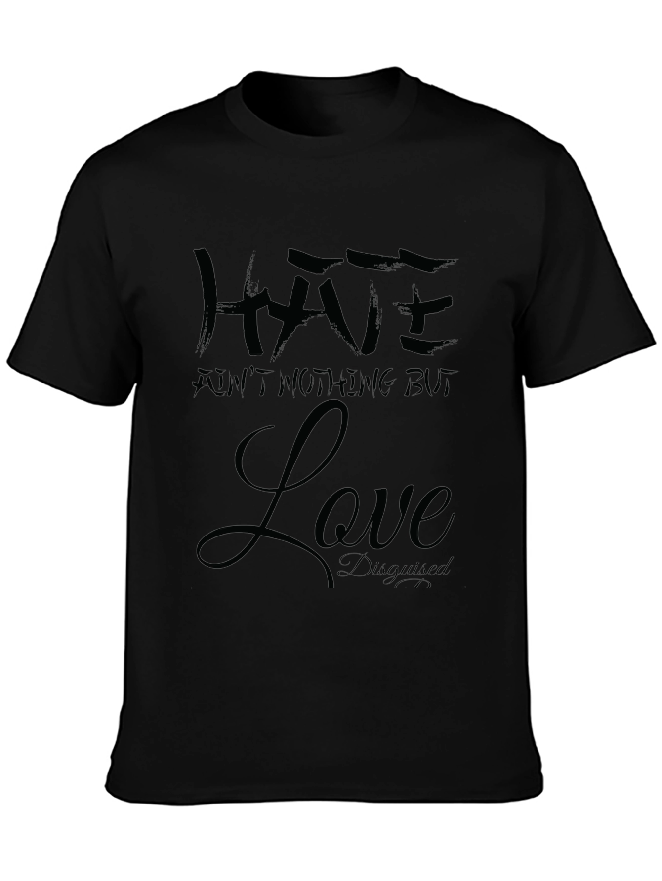 Hate Love Disguised Black T-Shirt