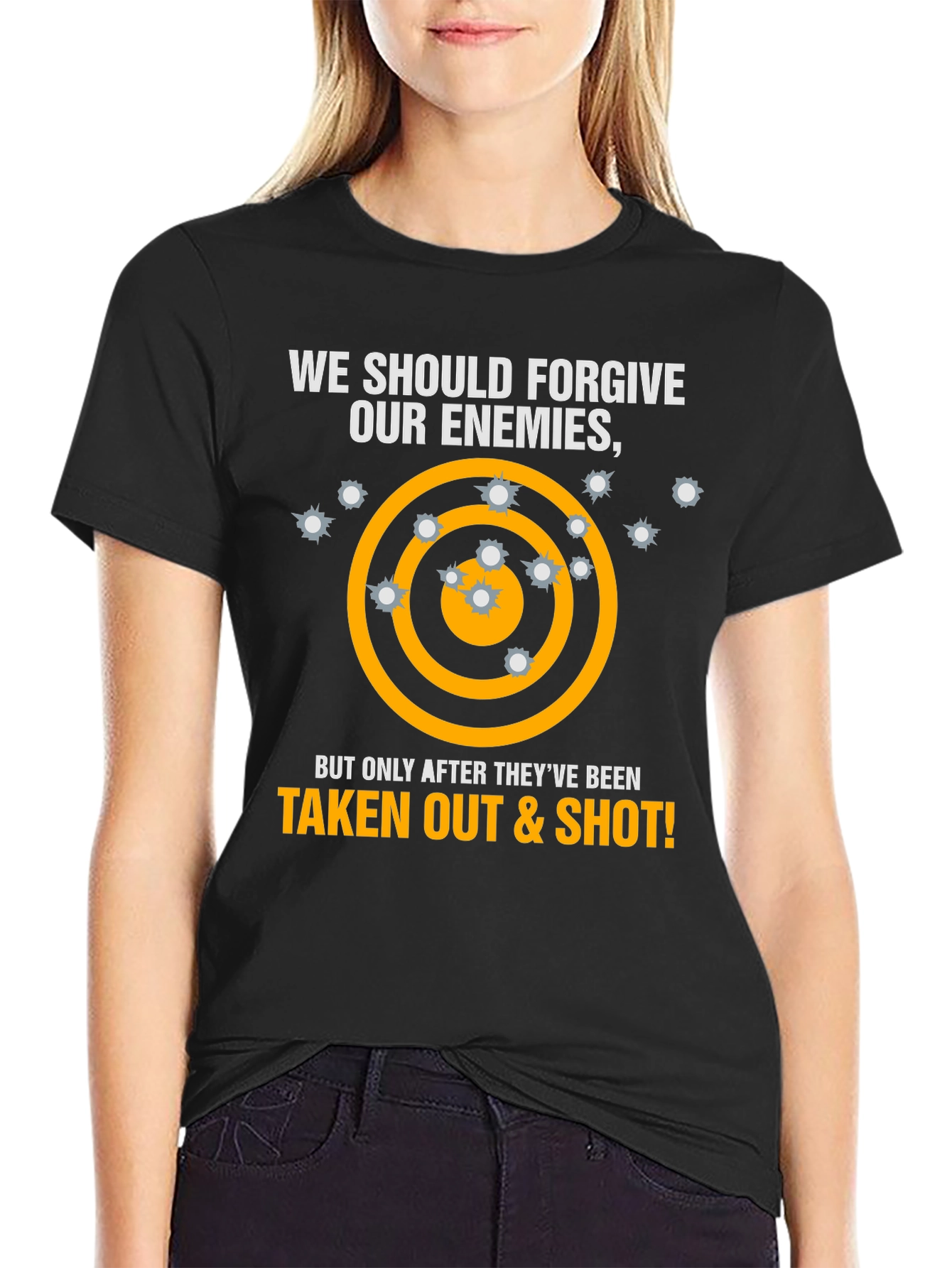 Forgive Enemies T-Shirt - Taken Out & Shot