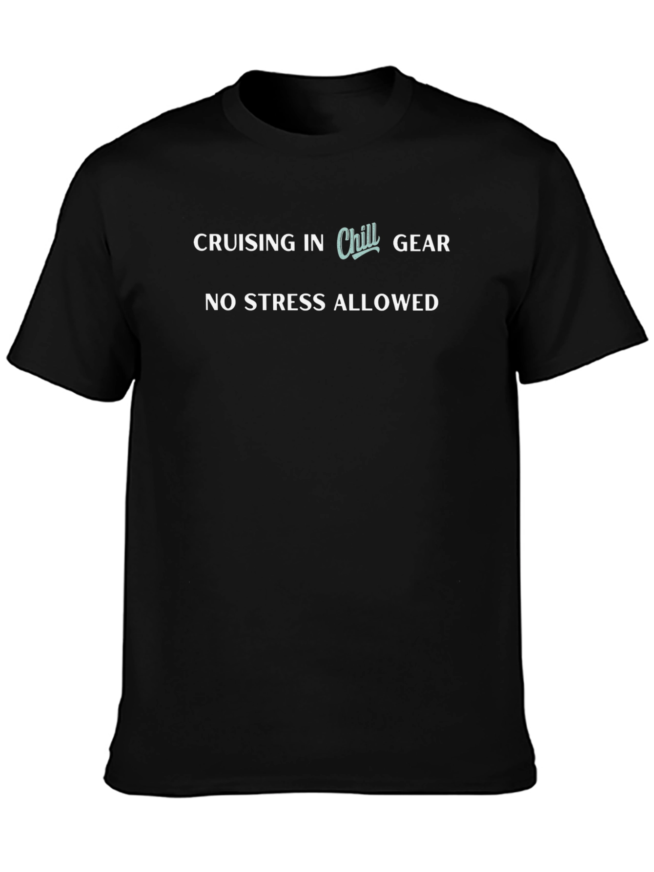 Chill Gear T-Shirt - No Stress Allowed Cruise Tee