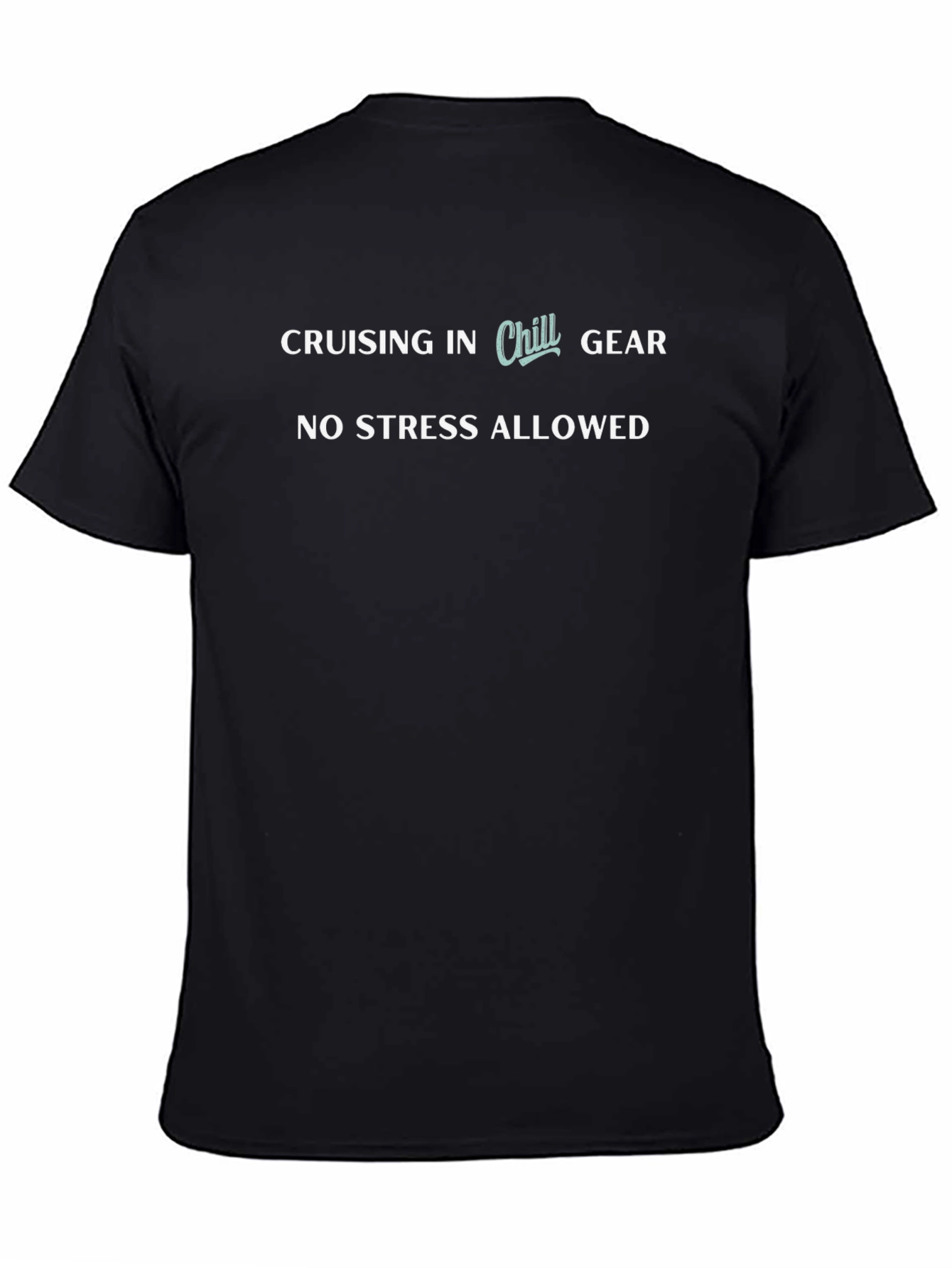 Chill Gear T-Shirt - No Stress Allowed Cruise Tee